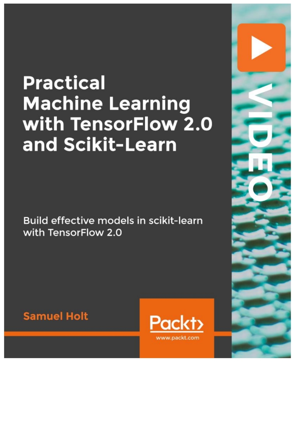 Practical Machine Learning with TensorFlow 2.0 and Scikit-Learn 1st Edition â€“ PDF/EPUB Version Downloadable