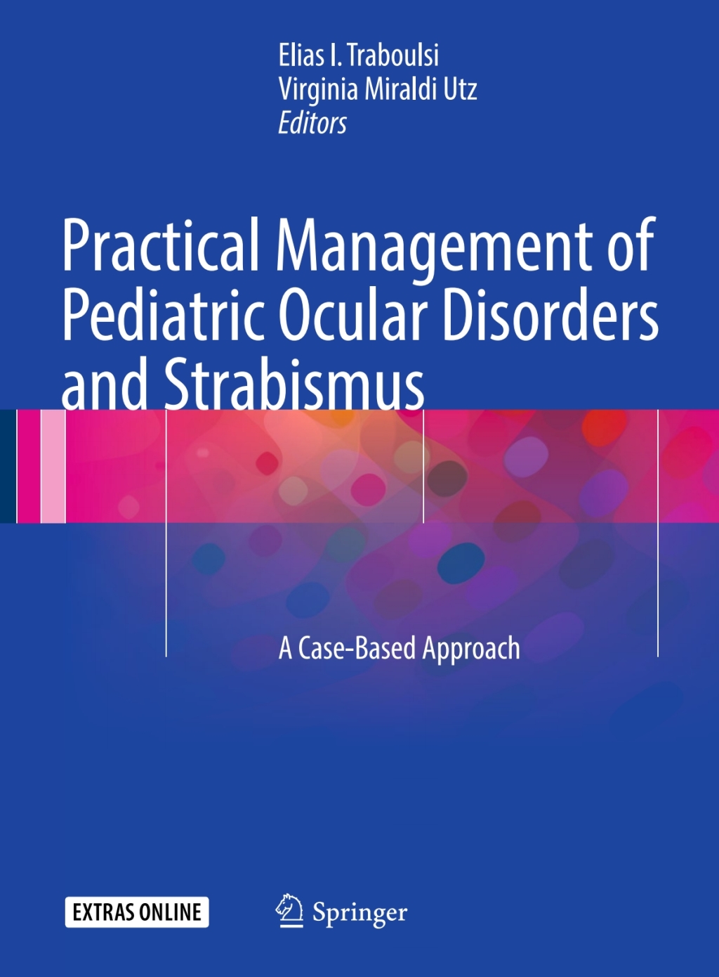 Practical Management of Pediatric Ocular Disorders and Strabismus A Case-based Approach  â€“ PDF/EPUB Version Downloadable