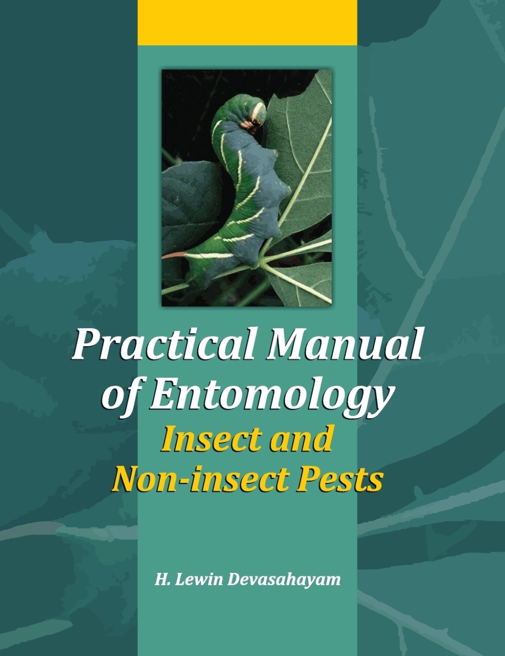 Practical Manual of Entomology (Insects and Non-Insects Pests)  â€“ PDF/EPUB Version Downloadable