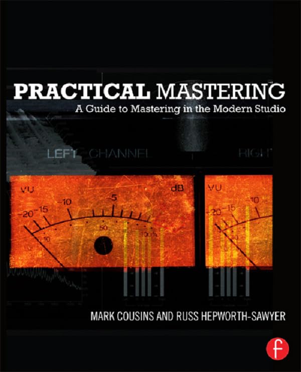 Practical Mastering: A Guide to Mastering in the Modern Studio – PDF ...