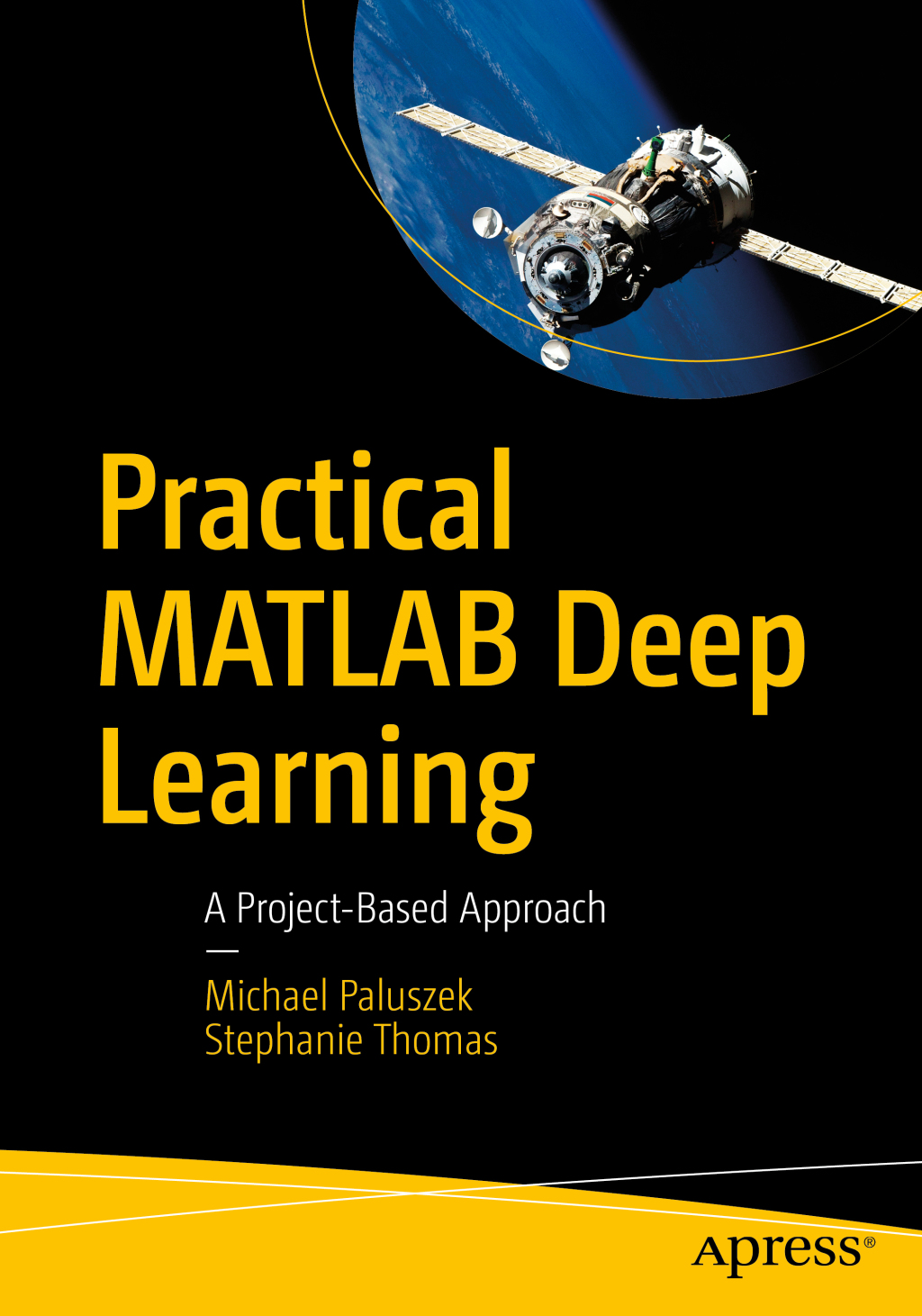 Practical MATLAB Deep Learning A Project-Based Approach - (PDF/EPUB Version)