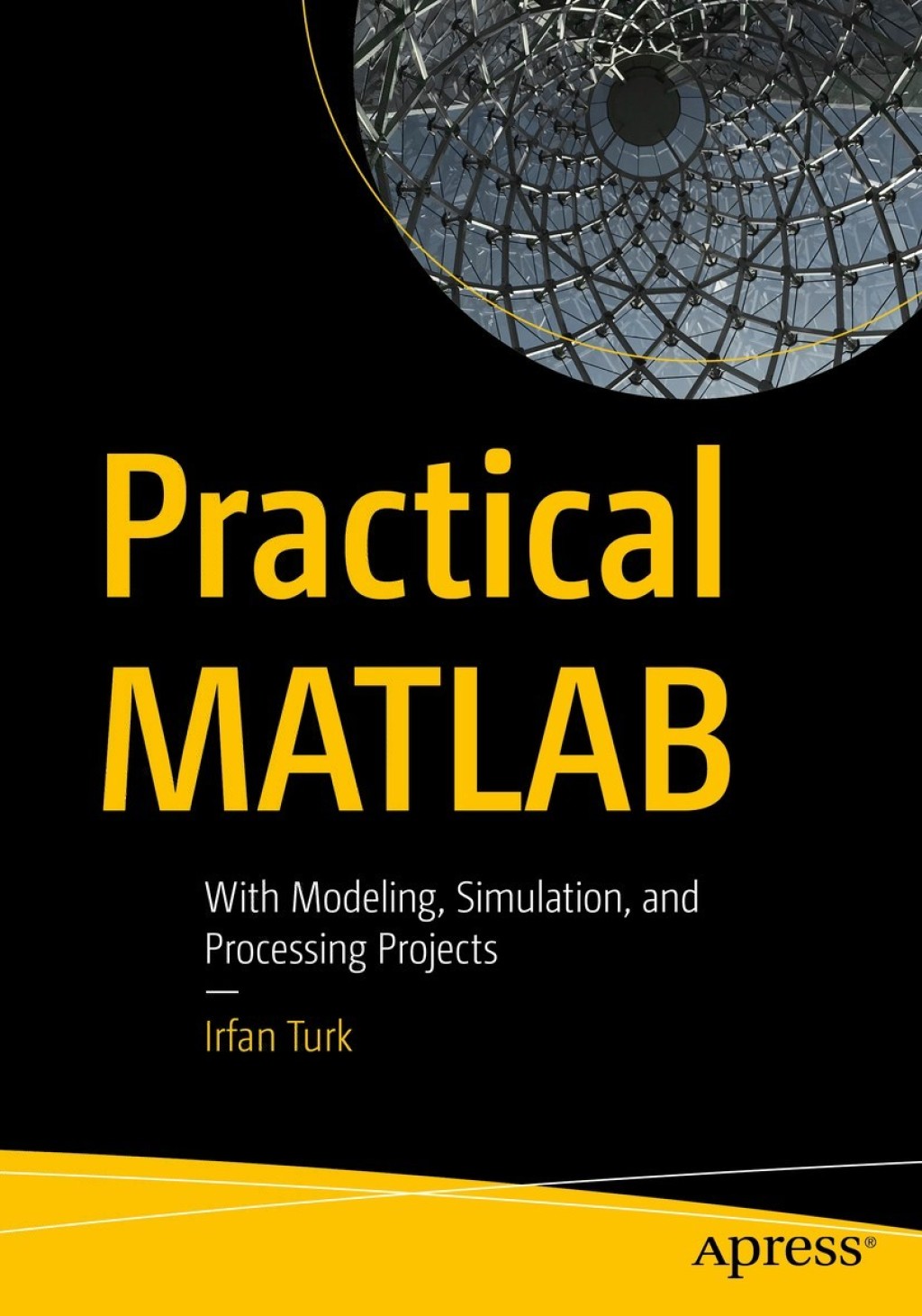 Practical MATLAB With Modeling, Simulation, and Processing Projects  â€“ PDF/EPUB Version Downloadable