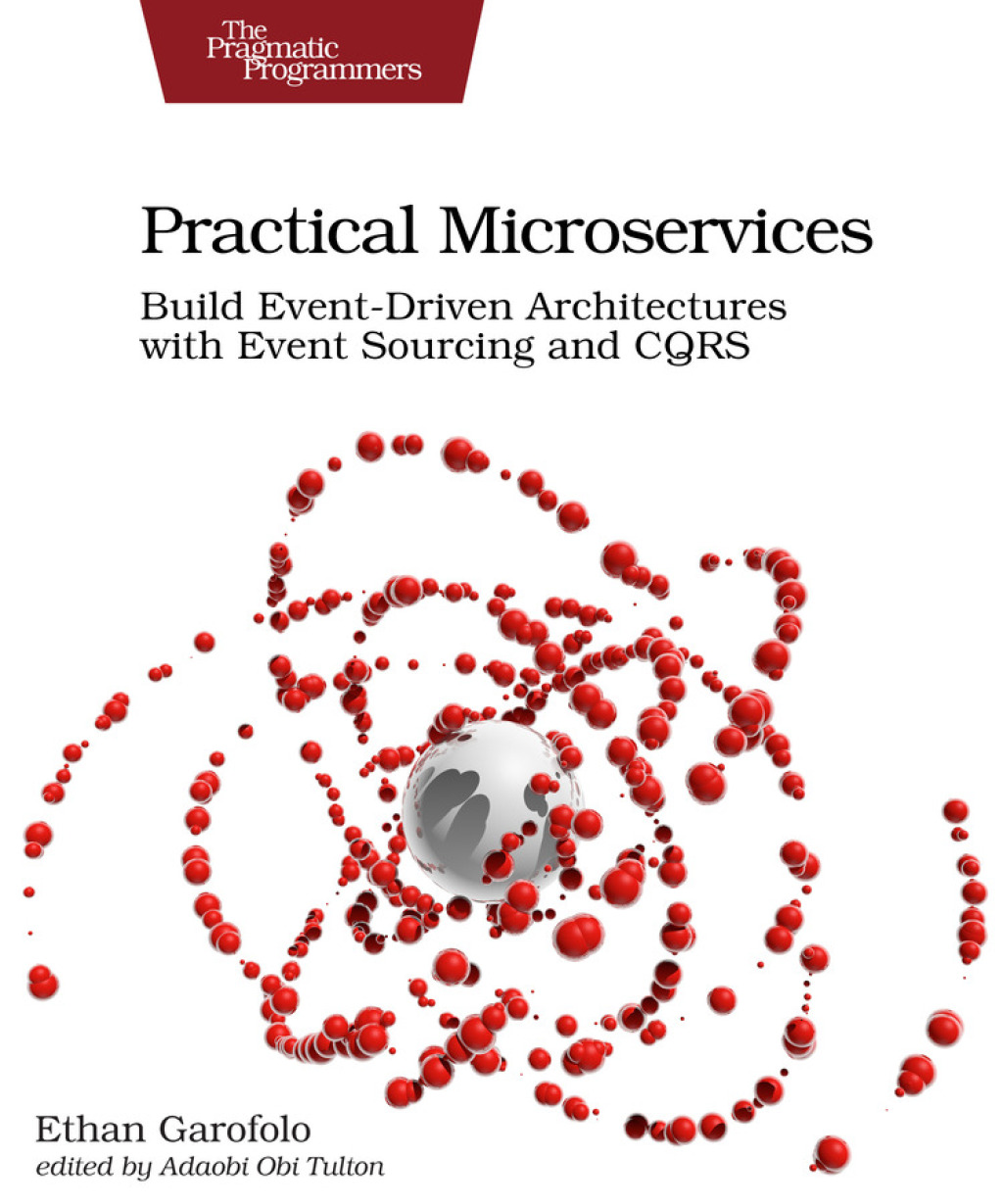Practical Microservices Build Event-Driven Architectures with Event Sourcing and CQRS 1st Edition â€“ PDF/EPUB Version Downloadable