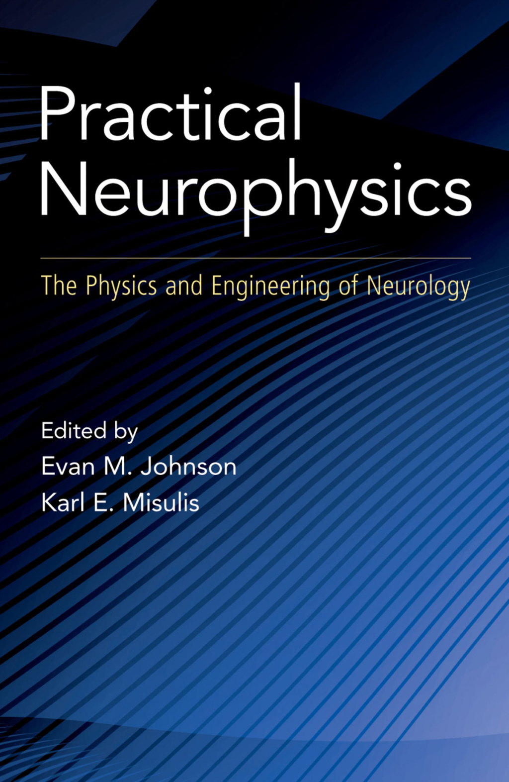 Practical Neurophysics The Physics and Engineering of Neurology  â€“ PDF/EPUB Version Downloadable