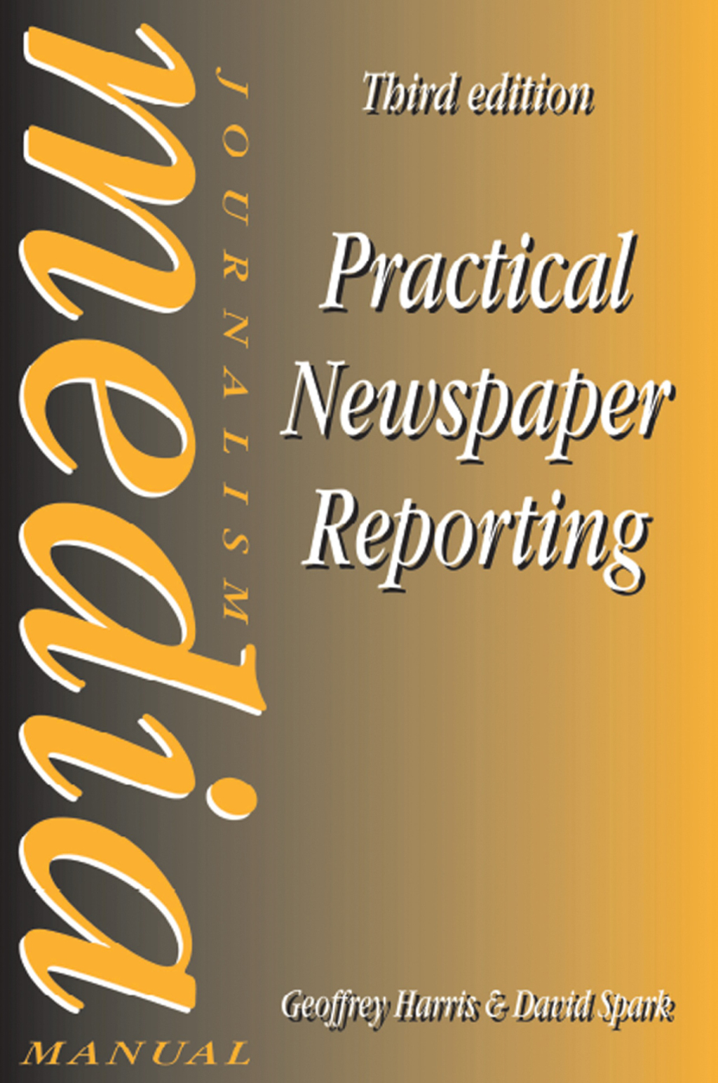 Practical Newspaper Reporting 3rd Edition â€“ PDF/EPUB Version Downloadable