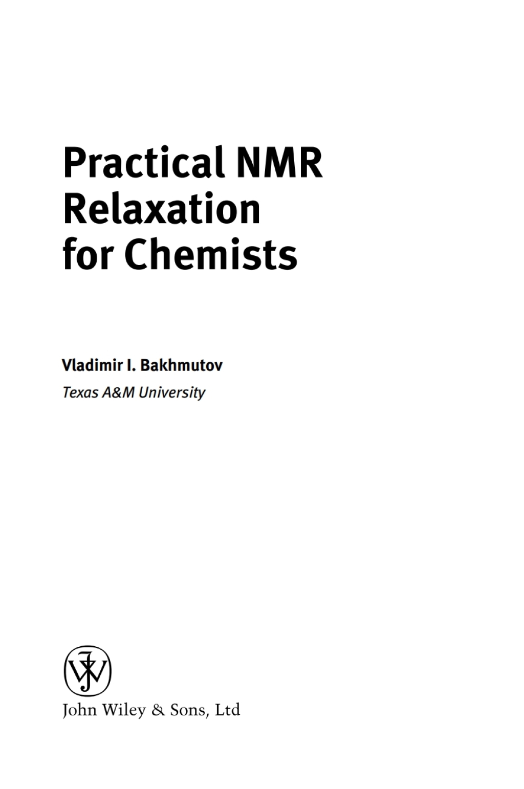Practical Nuclear Magnetic Resonance Relaxation for Chemists 1st Edition â€“ PDF/EPUB Version Downloadable