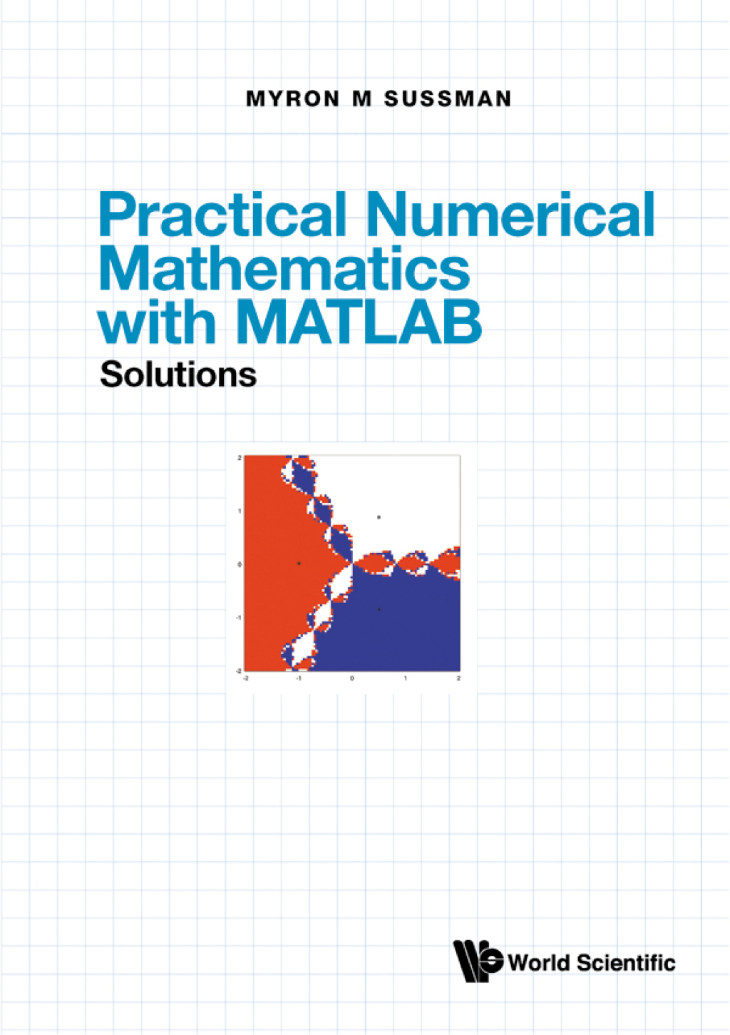 Practical Numerical Mathematics with MATLAB: A Workbook And Solutions  â€“ PDF/EPUB Version Downloadable