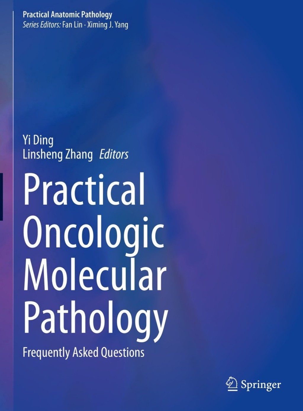 Practical Oncologic Molecular Pathology Frequently Asked Questions  â€“ PDF/EPUB Version Downloadable