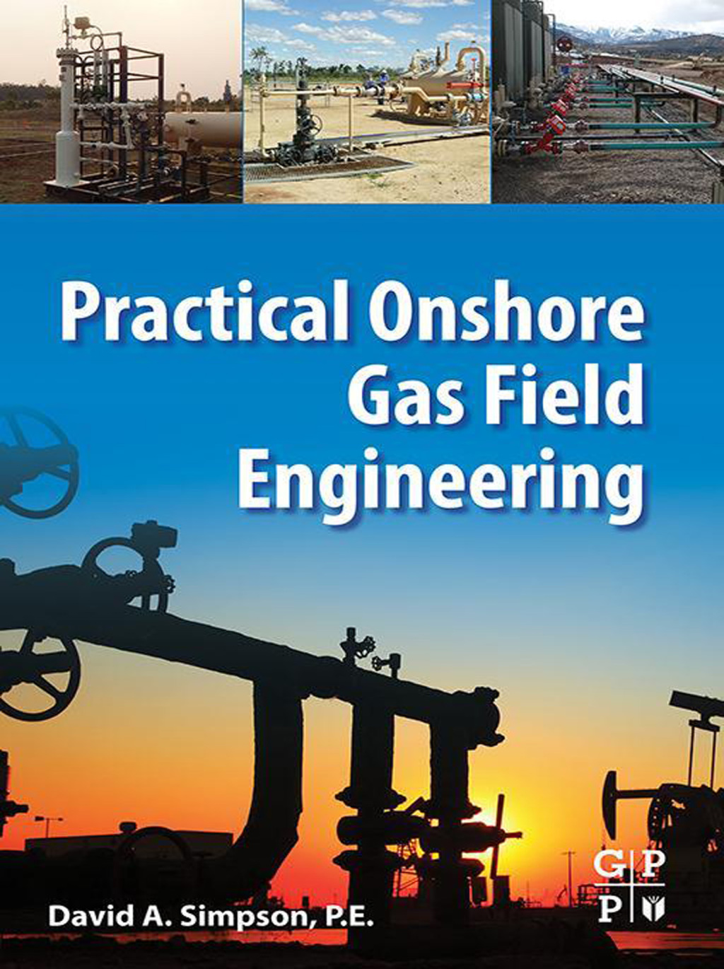 Practical Onshore Gas Field Engineering  â€“ PDF/EPUB Version Downloadable