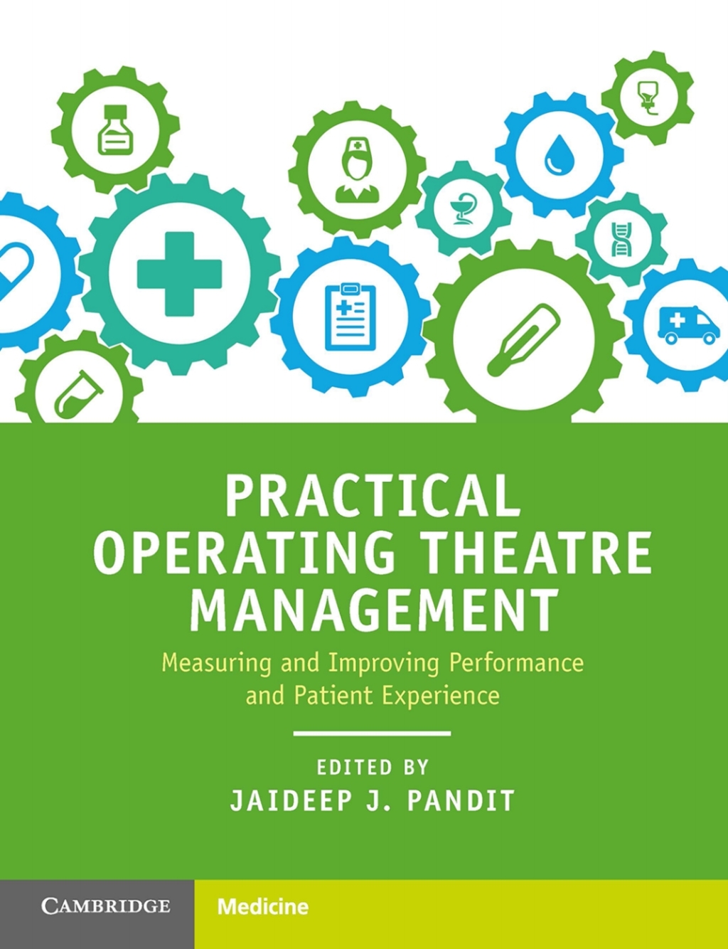 Practical Operating Theatre Management Measuring and Improving Performance and Patient Experience  â€“ PDF/EPUB Version Downloadable