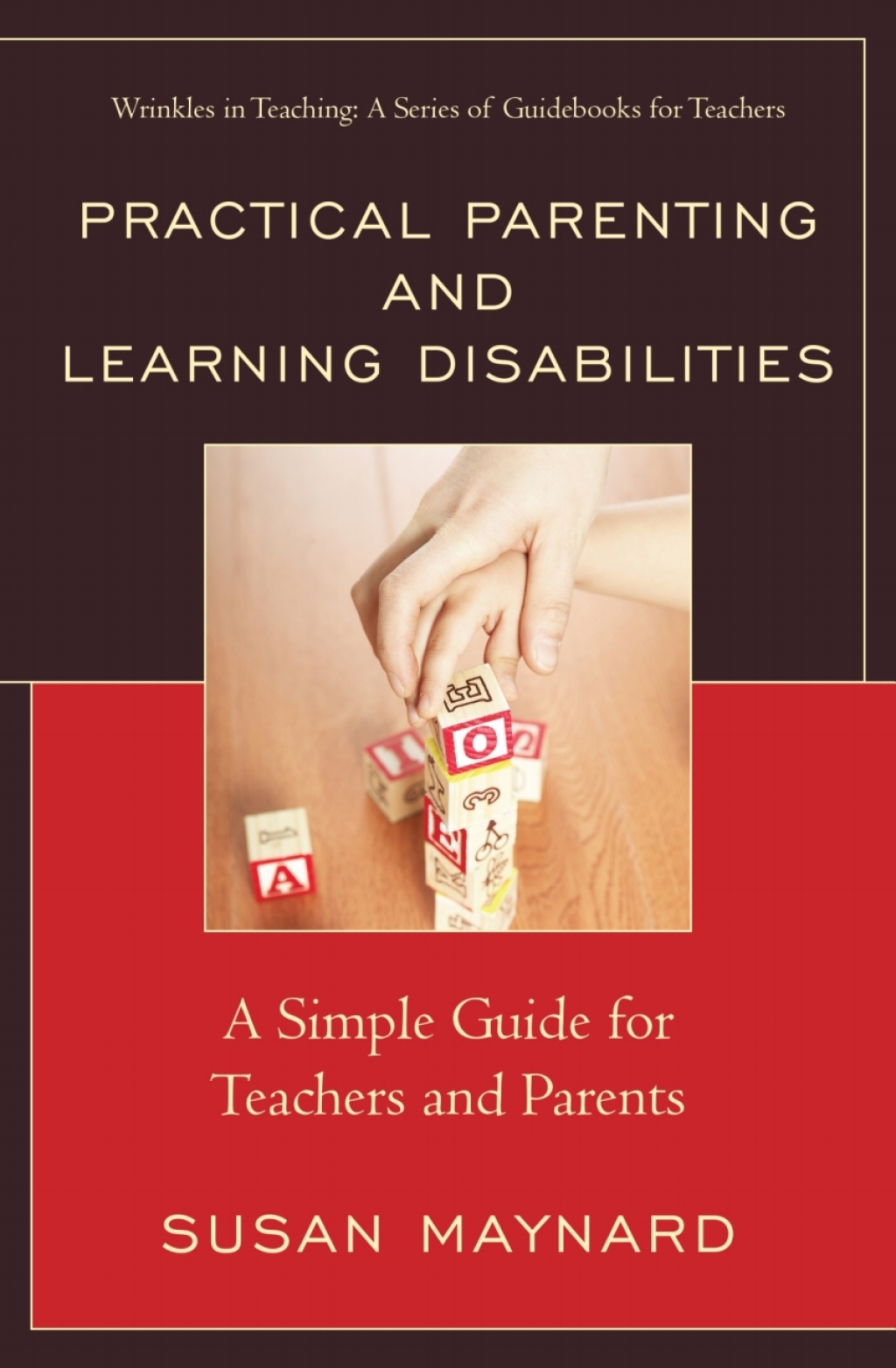 Practical Parenting and Learning Disabilities A Simple Guide for Teachers and Parents - (PDF/EPUB Version)
