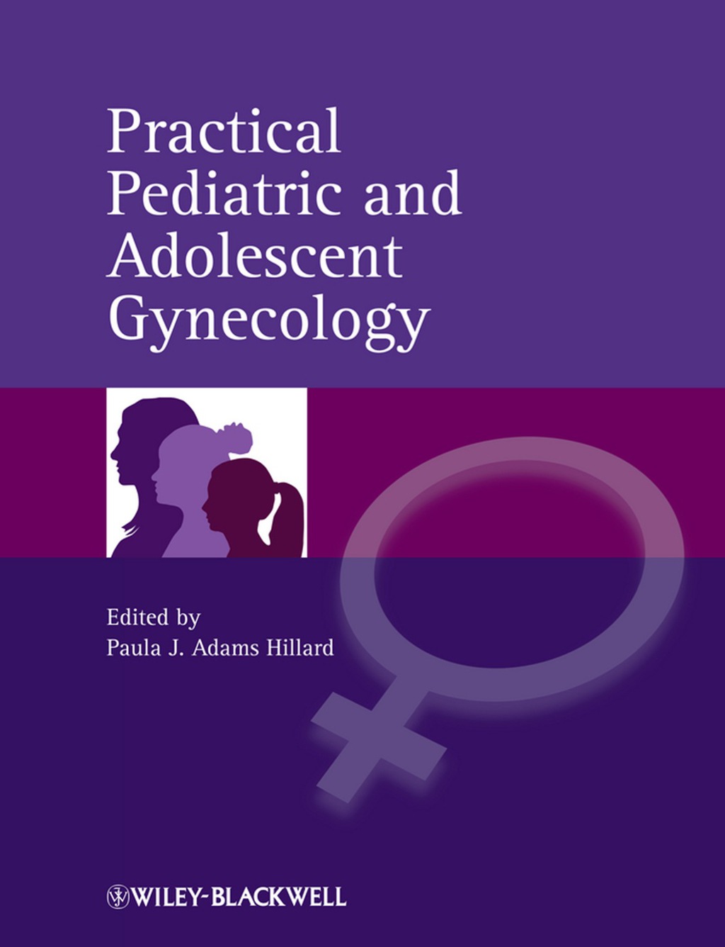 Practical Pediatric and Adolescent Gynecology 1st Edition â€“ PDF/EPUB Version Downloadable