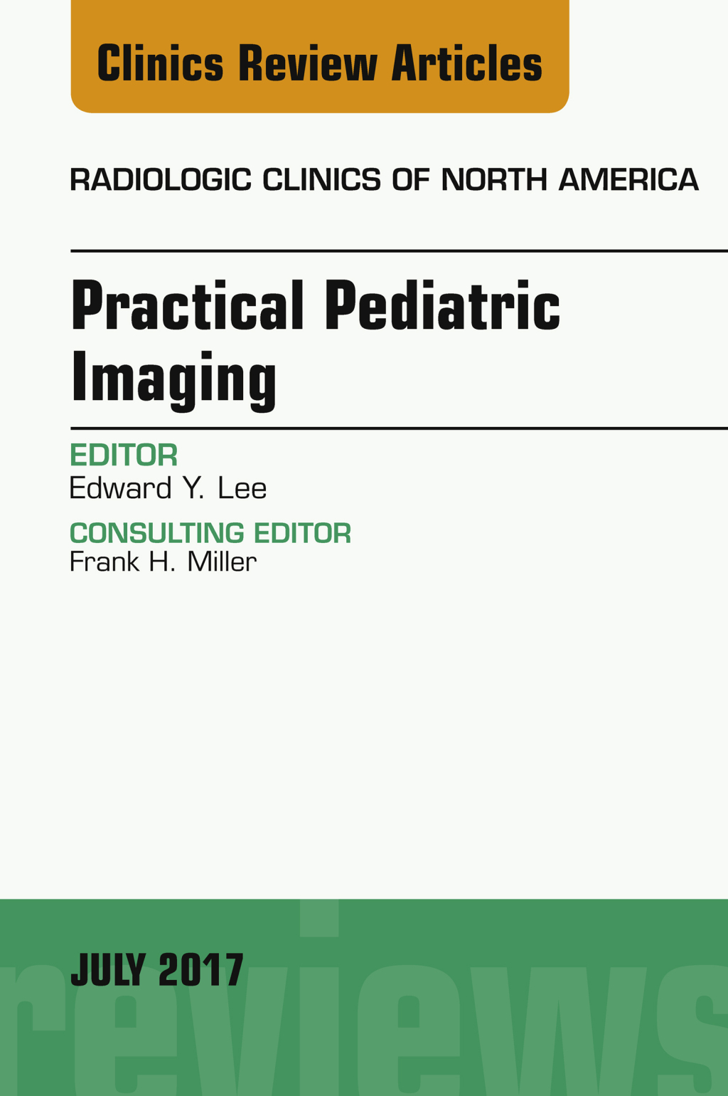 Practical Pediatric Imaging, An Issue of Radiologic Clinics of North America  â€“ PDF/EPUB Version Downloadable