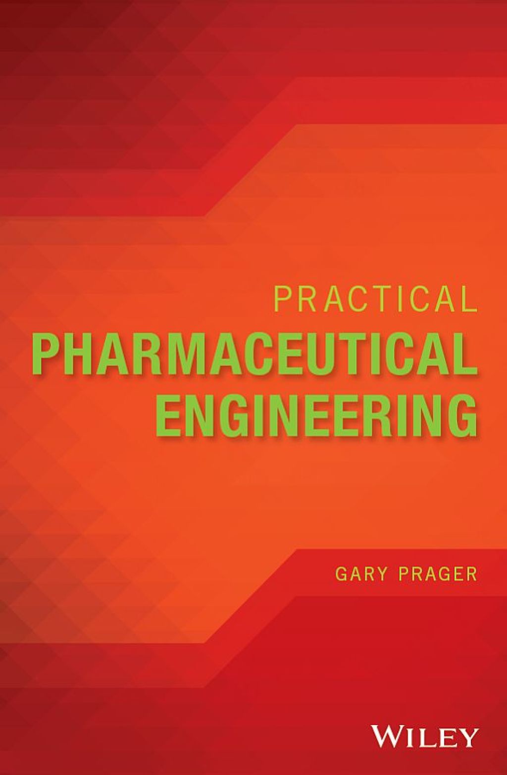 Practical Pharmaceutical Engineering 1st Edition â€“ PDF/EPUB Version Downloadable