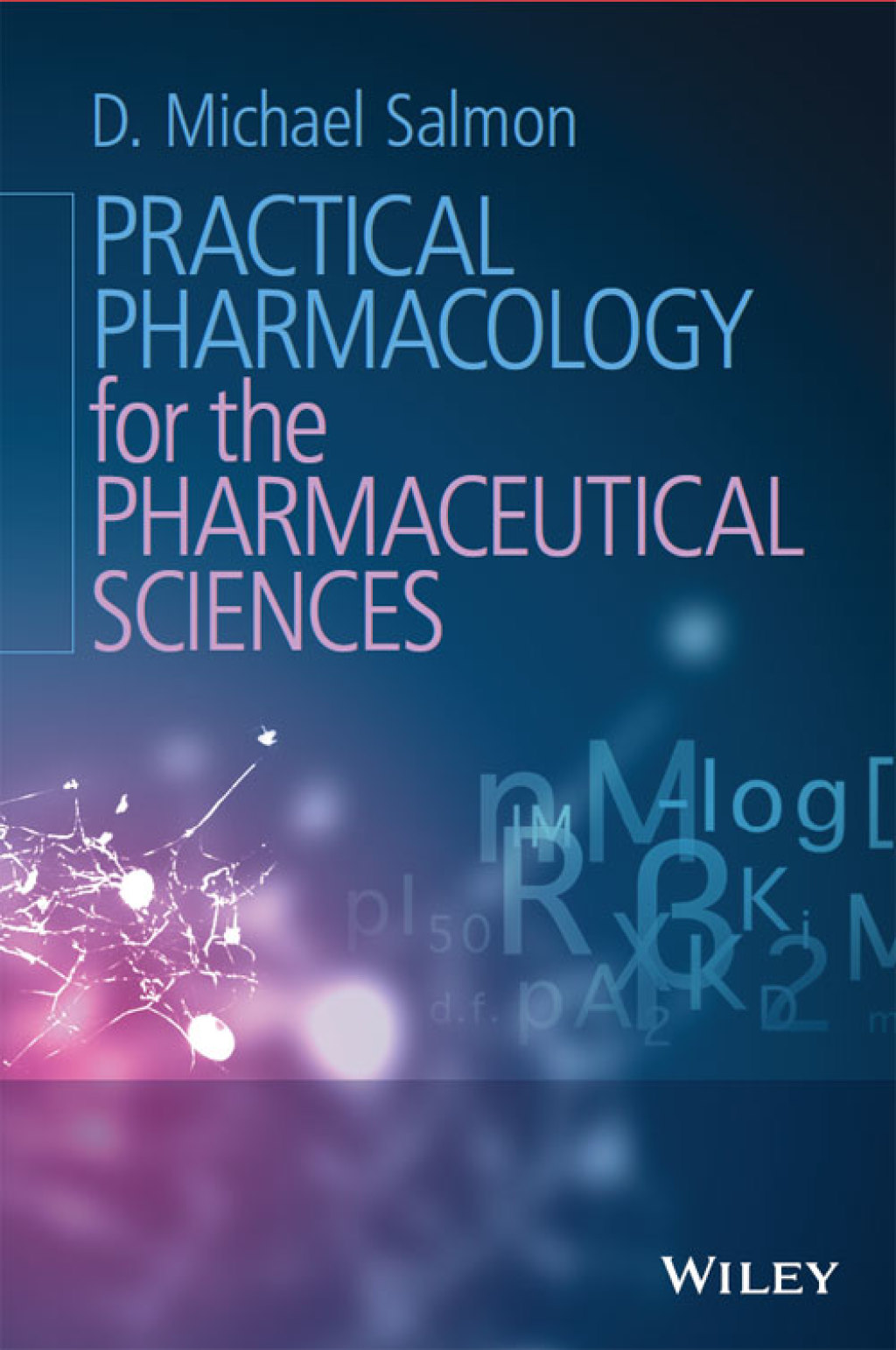 Practical Pharmacology for the Pharmaceutical Sciences 1st Edition â€“ PDF/EPUB Version Downloadable