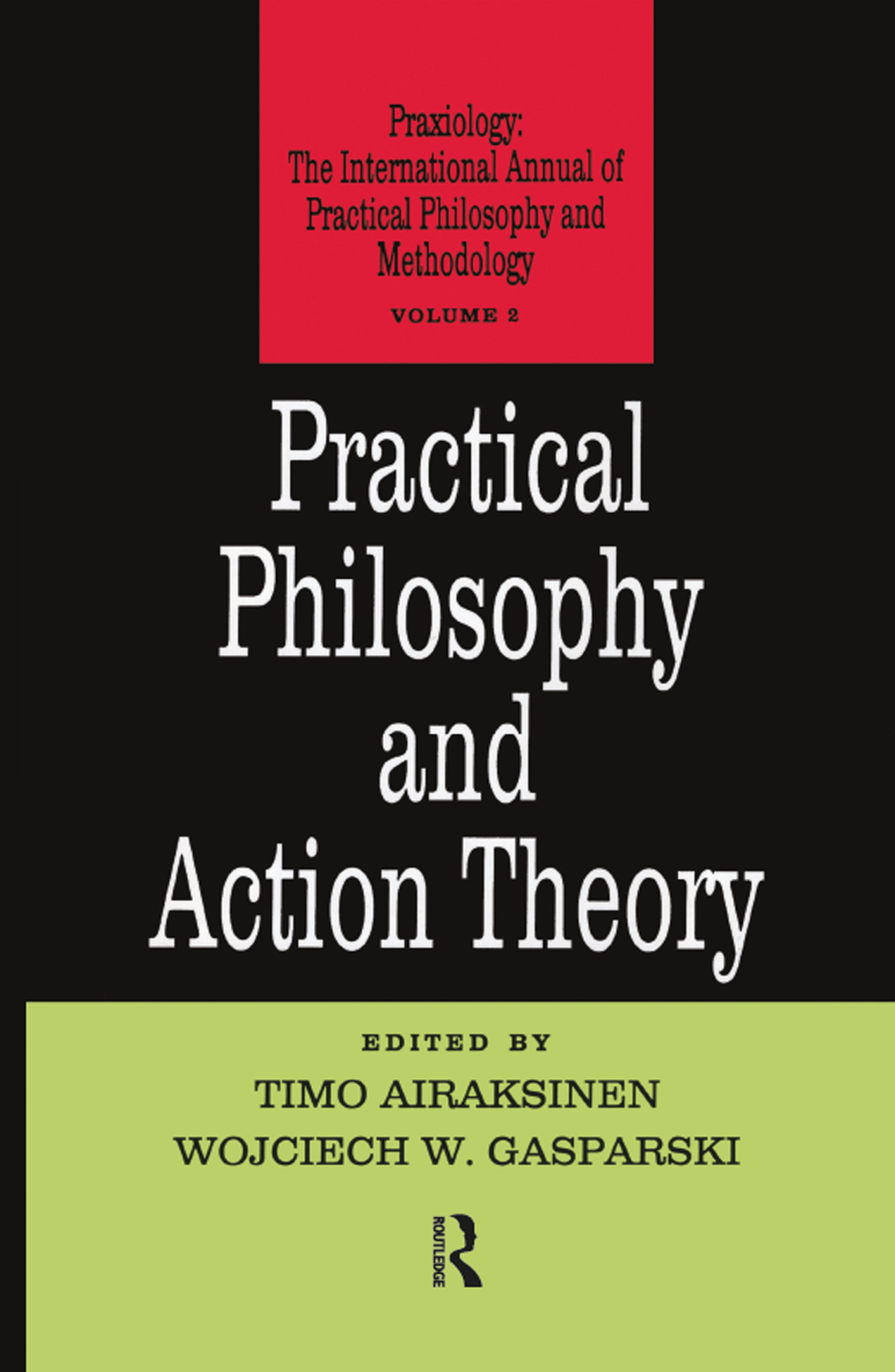 Practical Philosophy and Action Theory 1st Edition â€“ PDF/EPUB Version Downloadable