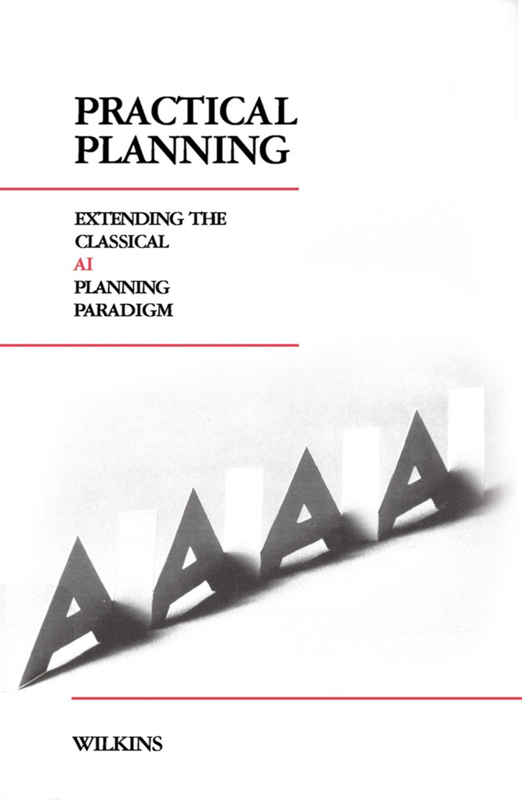 Practical Planning Extending the Classical AI Planning Paradigm  â€“ PDF/EPUB Version Downloadable