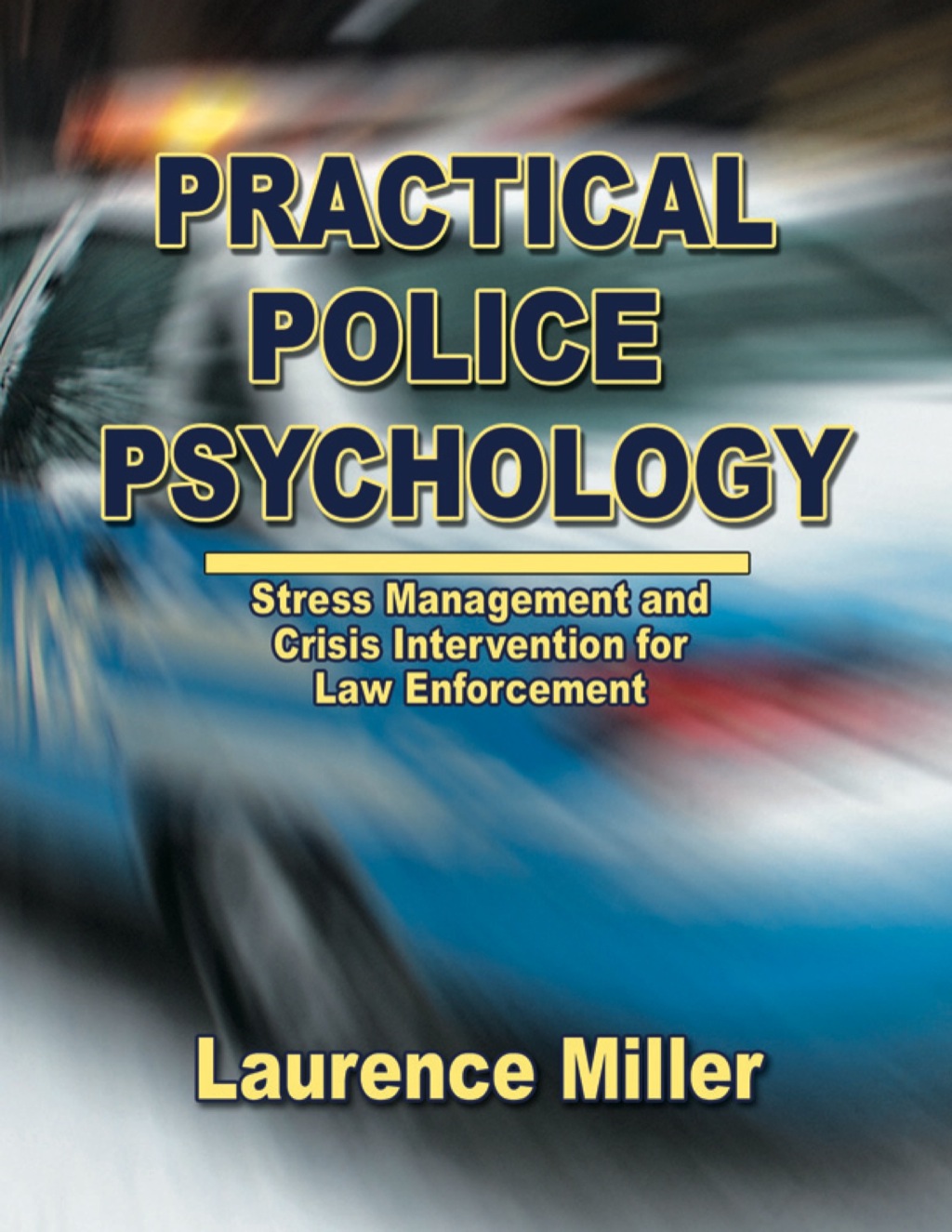 Practical Police Psychology: Stress Management and Crisis Intervention for Law Enforcement 1st Edition â€“ PDF/EPUB Version Downloadable
