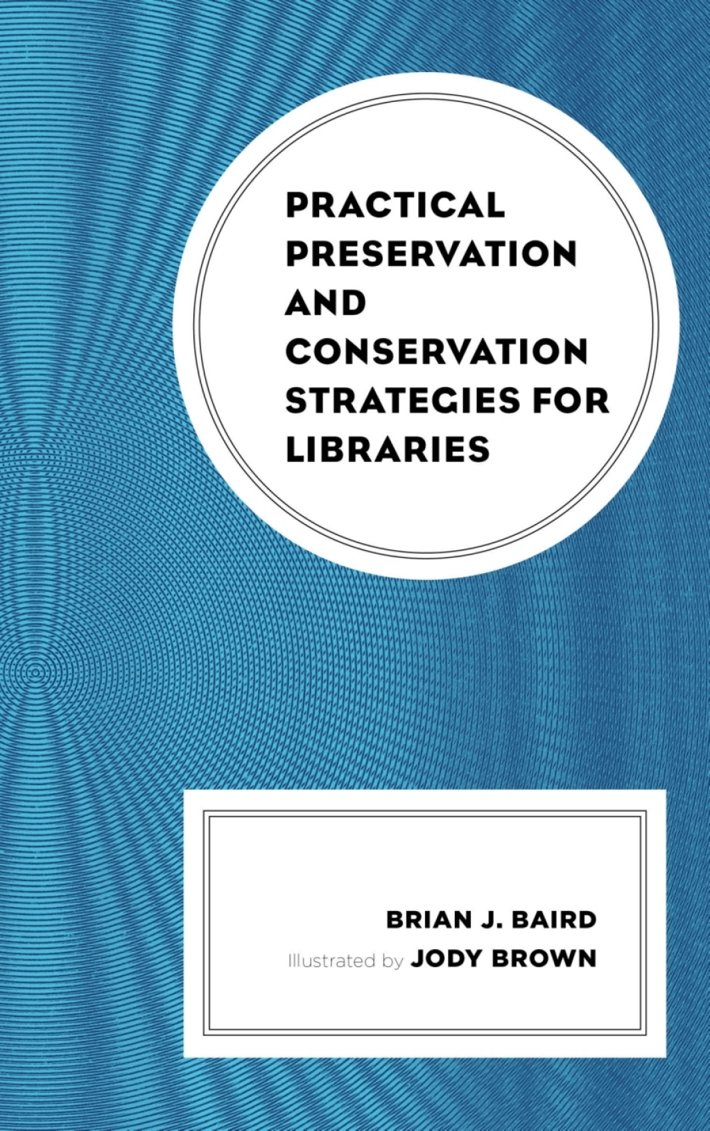 Practical Preservation and Conservation Strategies for Libraries 1st Edition â€“ PDF/EPUB Version Downloadable