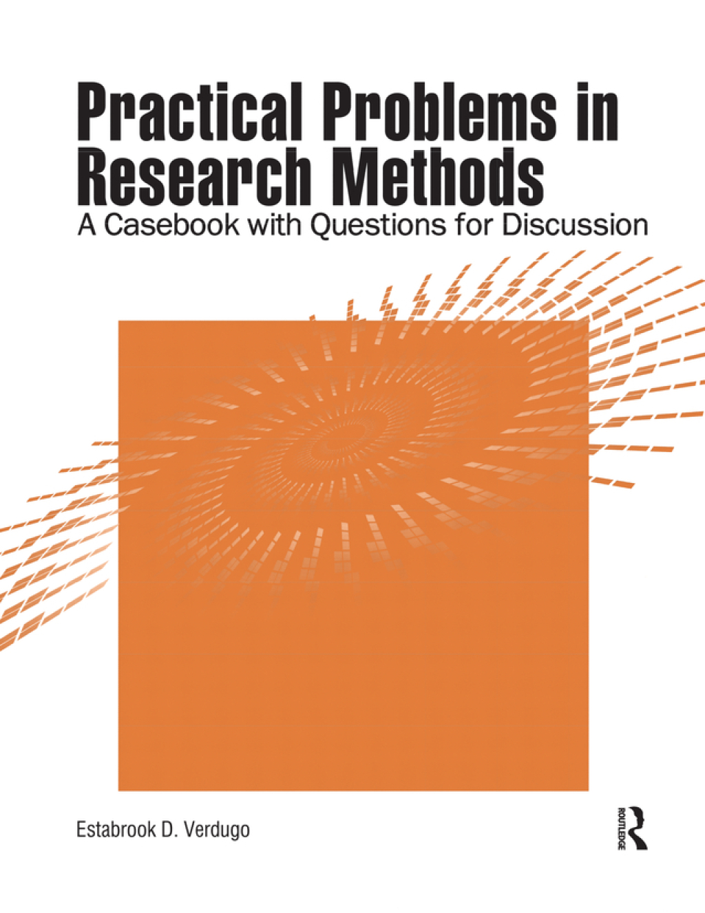 Practical Problems in Research Methods A Casebook with Questions for Discussion 1st Edition â€“ PDF/EPUB Version Downloadable