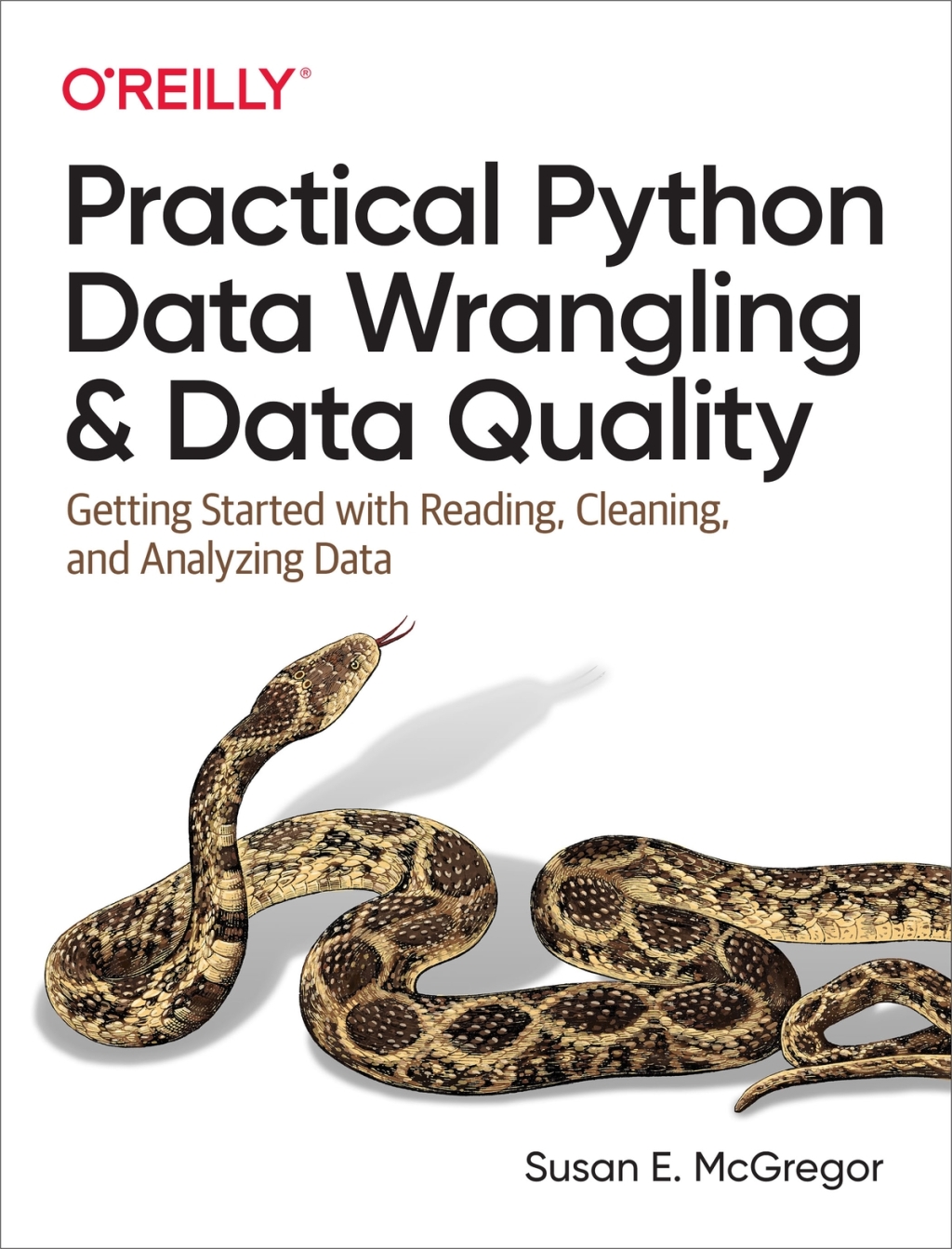 Practical Python Data Wrangling and Data Quality Getting Started with Reading, Cleaning, and Analyzing Data 1st Edition â€“ PDF/EPUB Version Downloadable