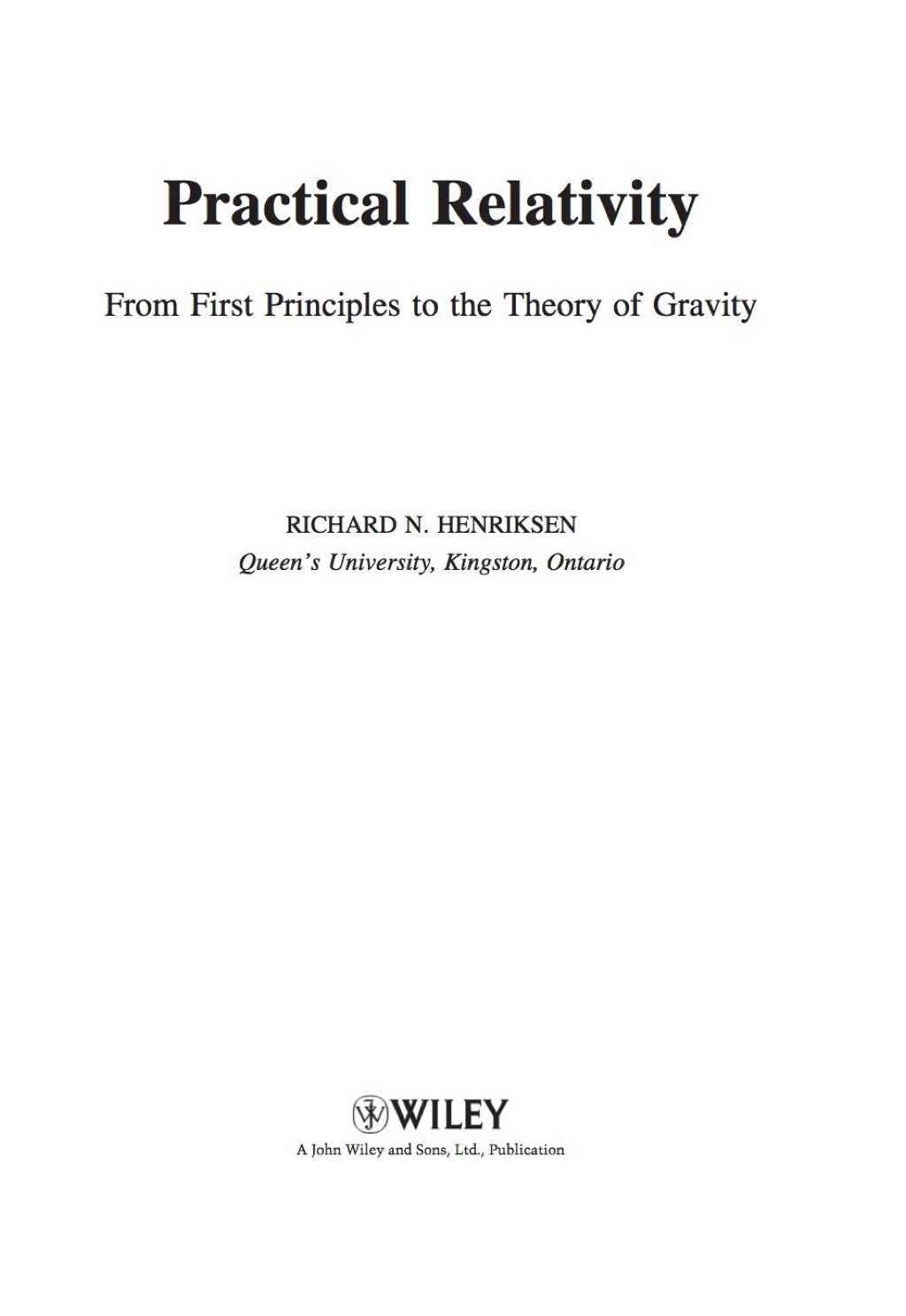 Practical Relativity: From First Principles to the Theory of Gravity 1st Edition â€“ PDF/EPUB Version Downloadable