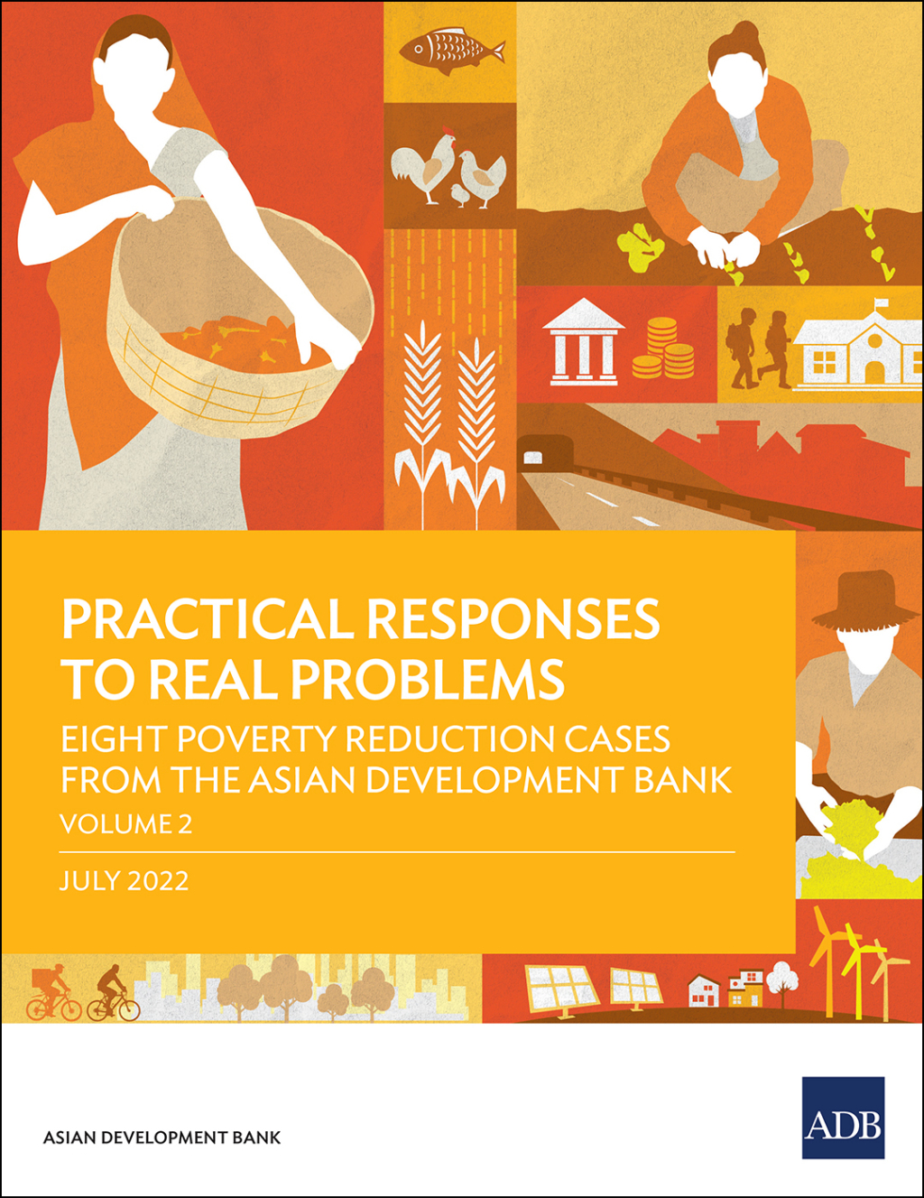 Practical Responses to Real Problems Eight Poverty Reduction Cases from the Asian Development Bank, Volume 2 - (PDF/EPUB Version)