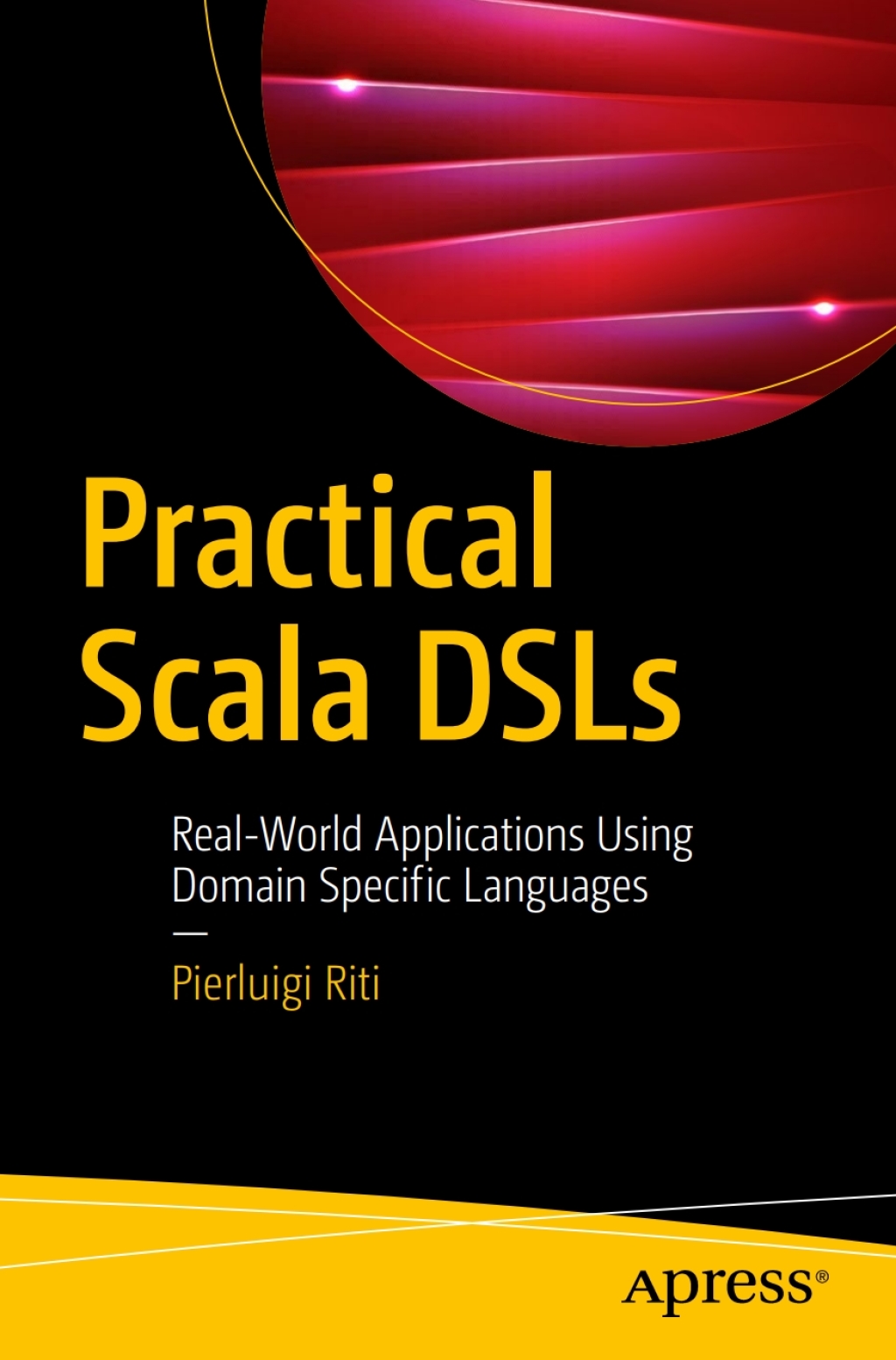 Practical Scala DSLs Real-World Applications Using Domain Specific Languages  â€“ PDF/EPUB Version Downloadable