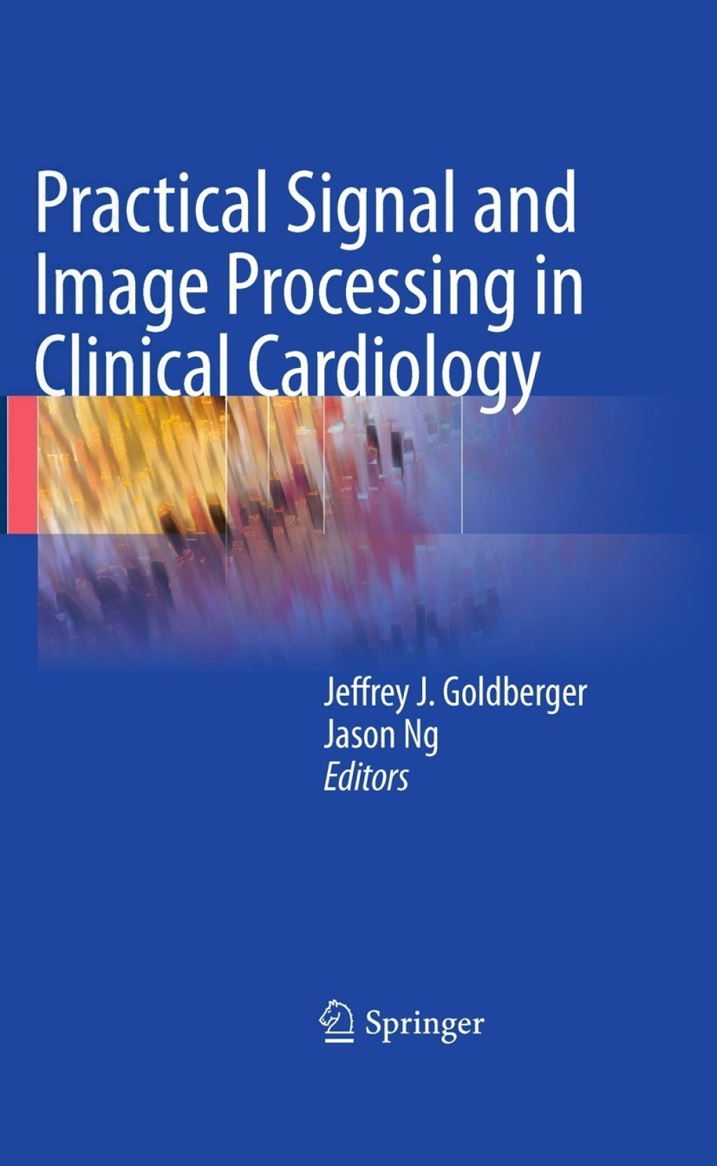 Practical Signal and Image Processing in Clinical Cardiology 1st Edition â€“ PDF/EPUB Version Downloadable