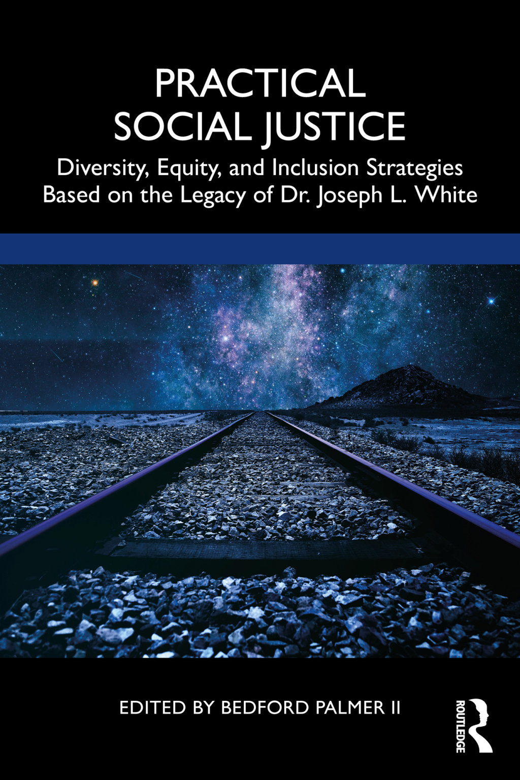 Practical Social Justice Diversity, Equity, and Inclusion Strategies Based on the Legacy of Dr. Joseph L. White 1st Edition â€“ PDF/EPUB Version Downloadable