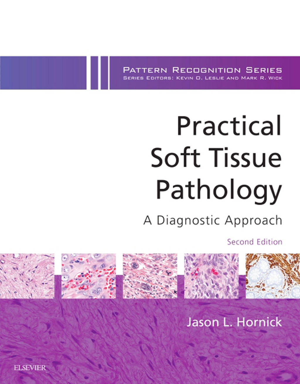 Practical Soft Tissue Pathology: A Diagnostic Approach A Volume in the Pattern Recognition Series 2nd Edition â€“ PDF/EPUB Version Downloadable
