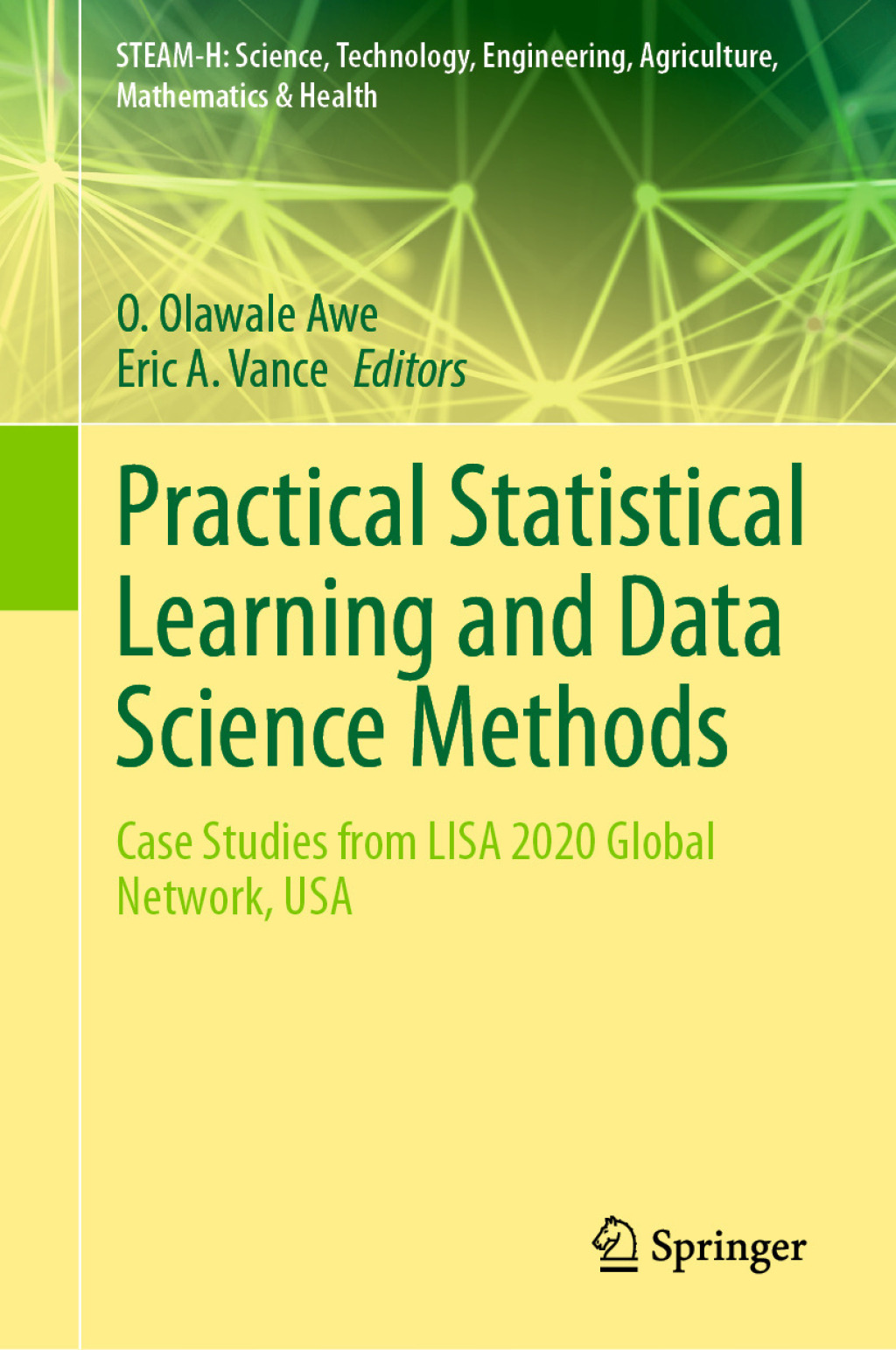 Practical Statistical Learning and Data Science Methods Case Studies from LISA 2020 Global Network, USA  â€“ PDF/EPUB Version Downloadable