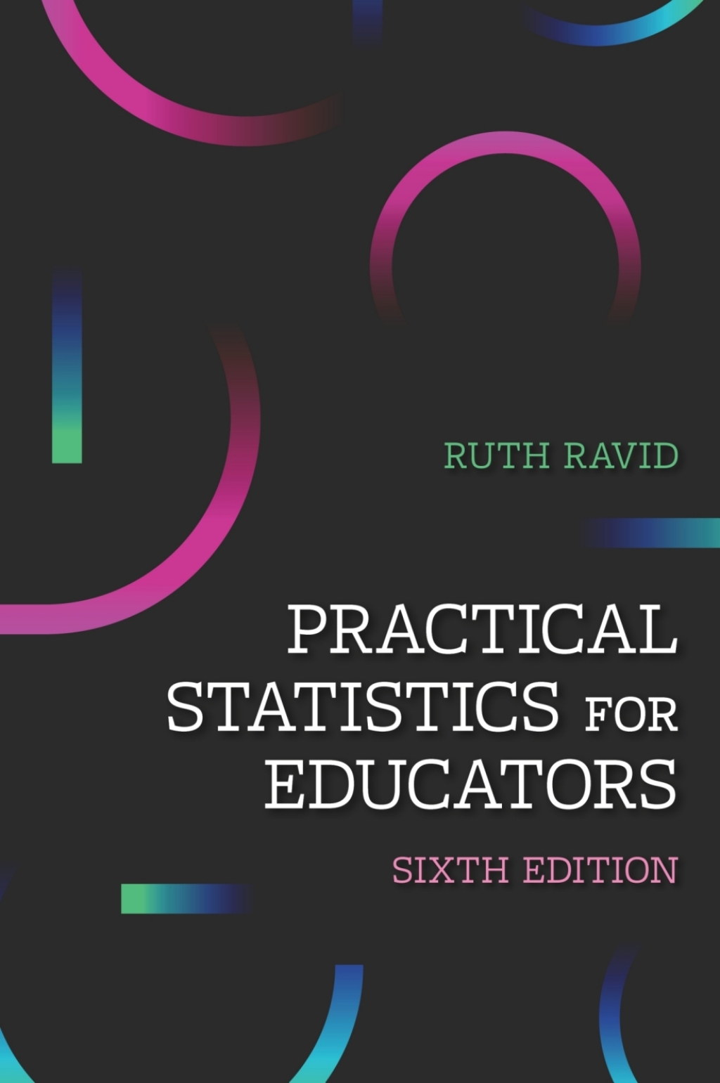 Practical Statistics for Educators 6th Edition â€“ PDF/EPUB Version Downloadable