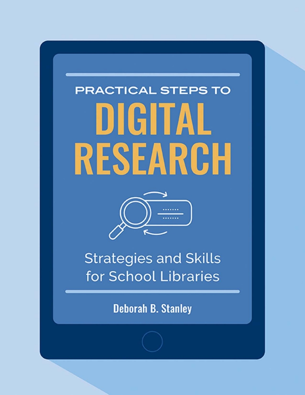 Practical Steps to Digital Research Strategies and Skills for School Libraries 1st Edition â€“ PDF/EPUB Version Downloadable
