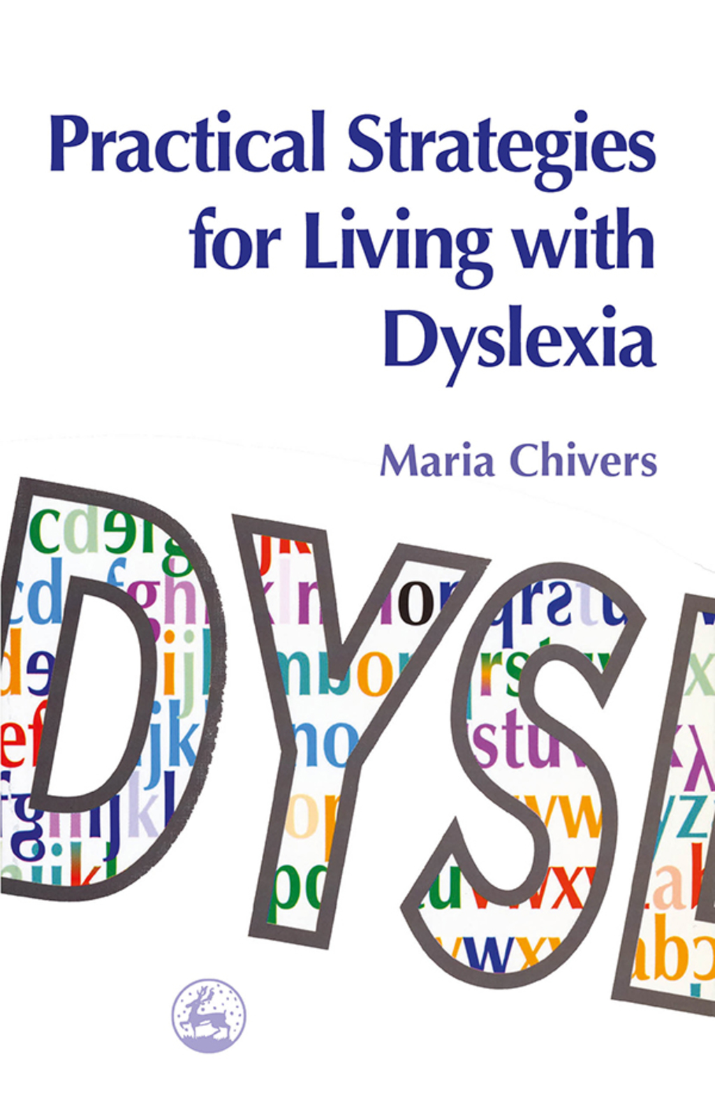 Practical Strategies for Living with Dyslexia - (PDF/EPUB Version)