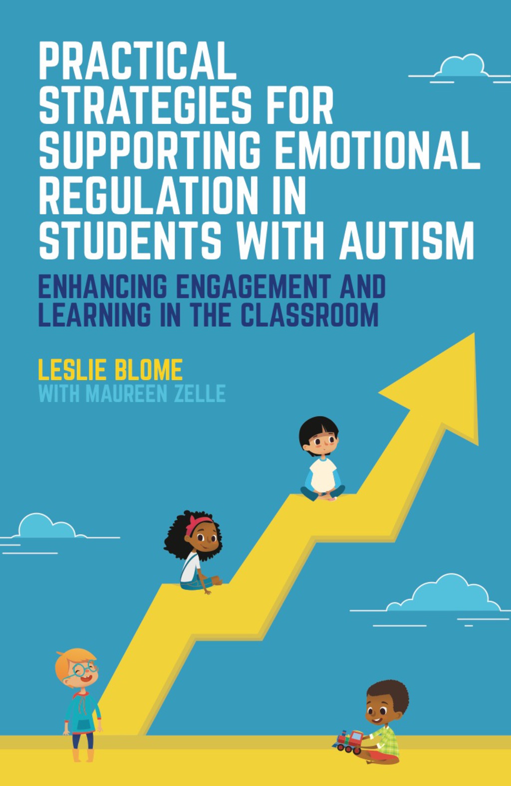 Practical Strategies for Supporting Emotional Regulation in Students with Autism Enhancing Engagement and Learning in the Classroom - (PDF/EPUB Version)