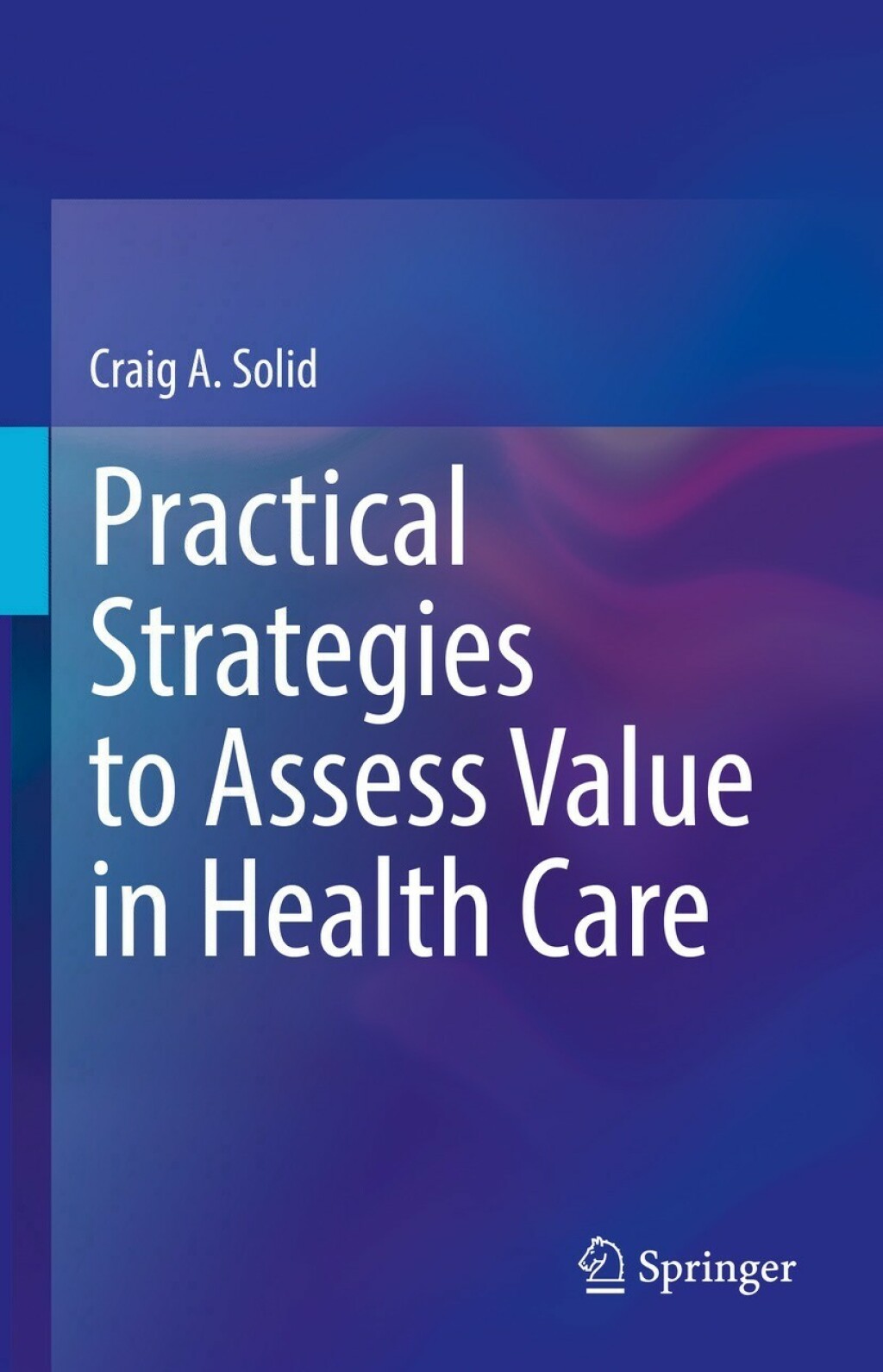 Practical Strategies to Assess Value in Health Care  â€“ PDF/EPUB Version Downloadable