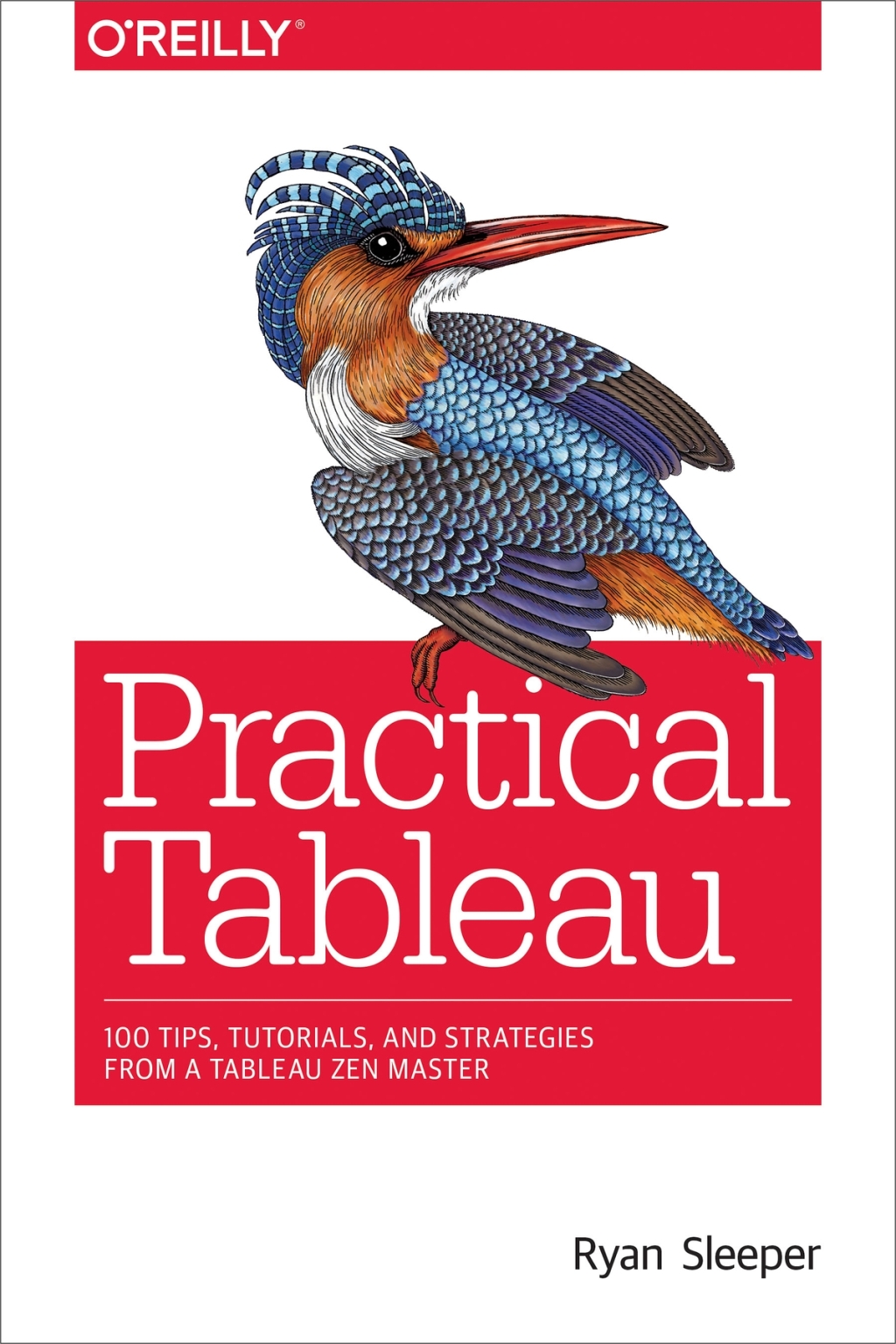 Practical Tableau 100 Tips, Tutorials, and Strategies from a Tableau Zen Master 1st Edition â€“ PDF/EPUB Version Downloadable