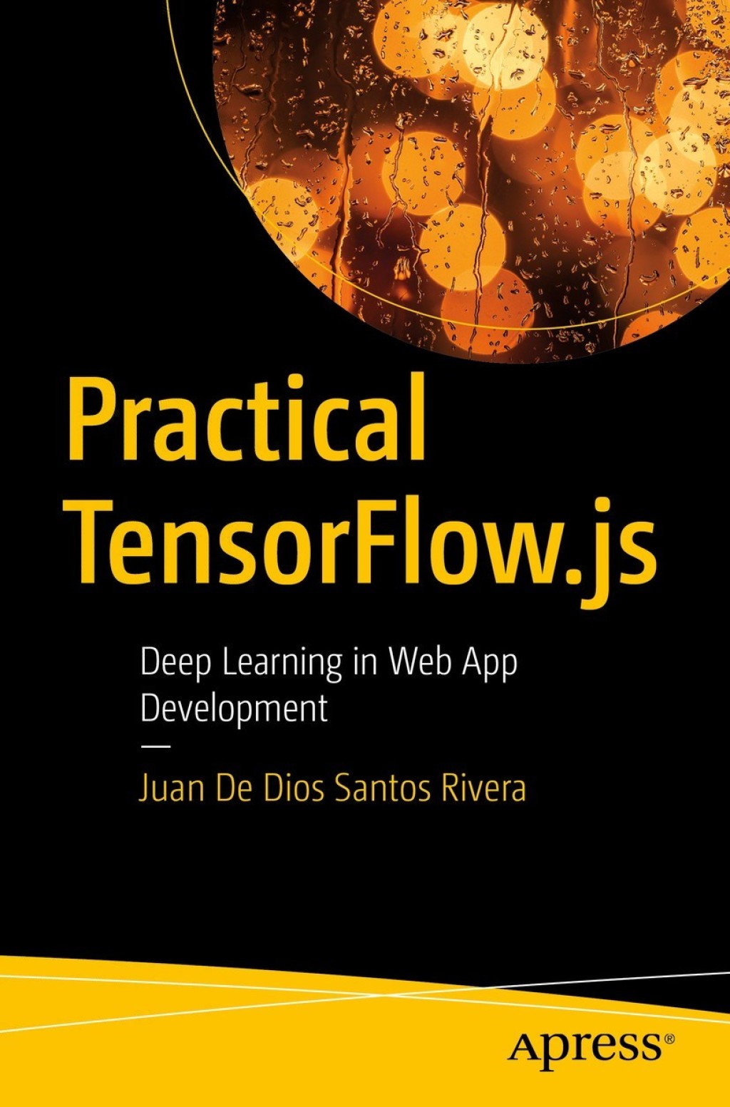 Practical TensorFlow.js Deep Learning in Web App Development  â€“ PDF/EPUB Version Downloadable