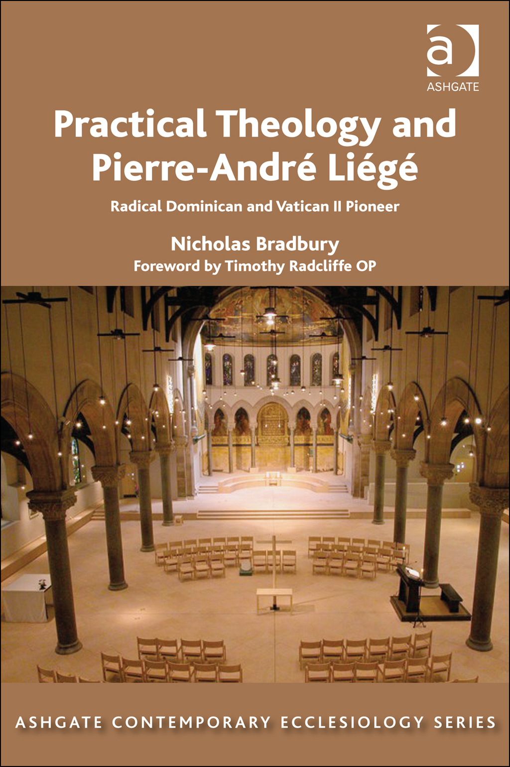 Practical Theology and Pierre-AndrÃ© LiÃ©gÃ©: Radical Dominican and Vatican II Pioneer  â€“ PDF/EPUB Version Downloadable
