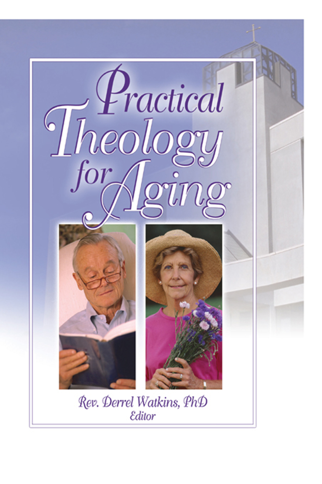 Practical Theology for Aging 1st Edition â€“ PDF/EPUB Version Downloadable