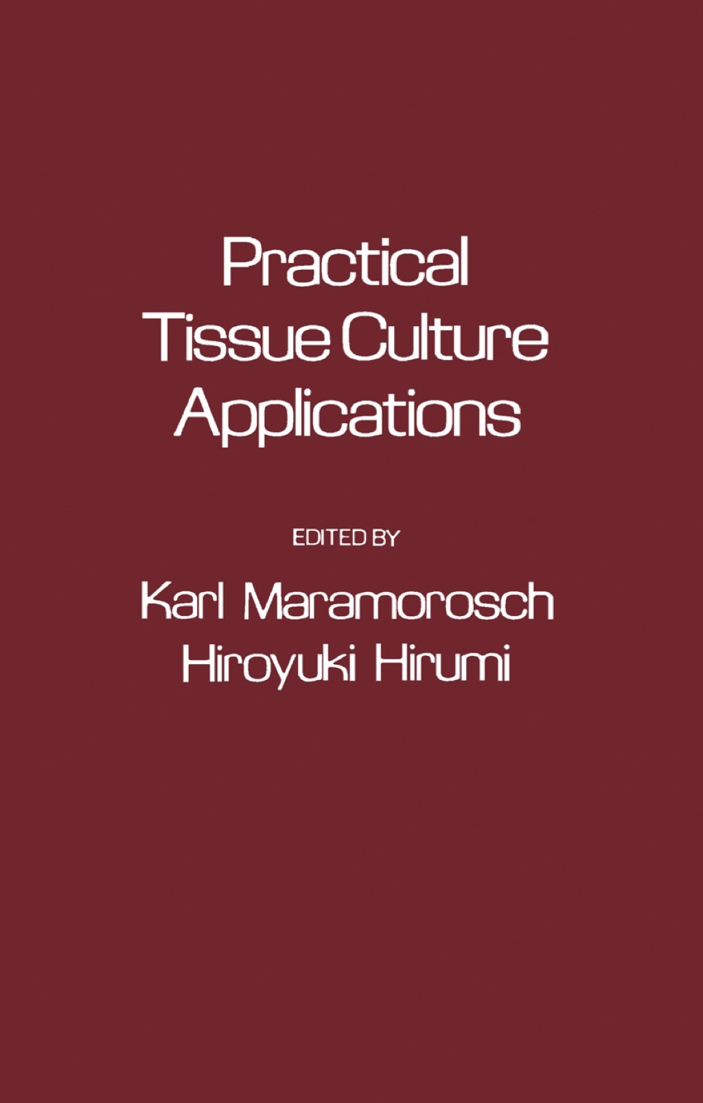 Practical Tissue Culture Applications 1st Edition â€“ PDF/EPUB Version Downloadable