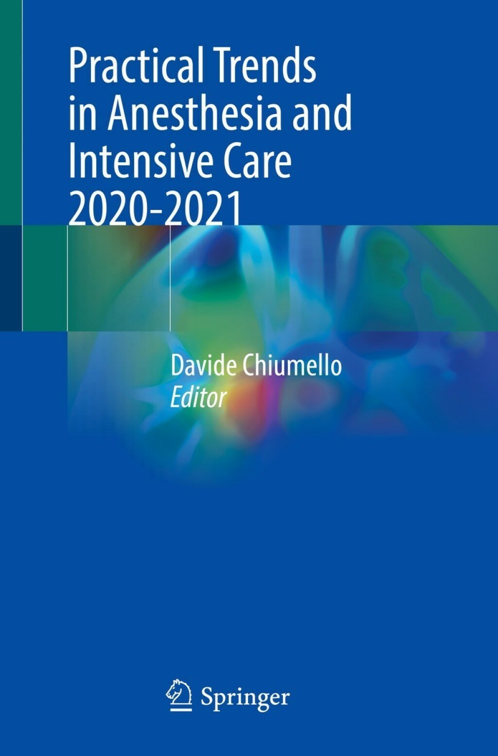 Practical Trends in Anesthesia and Intensive Care 2020-2021  â€“ PDF/EPUB Version Downloadable