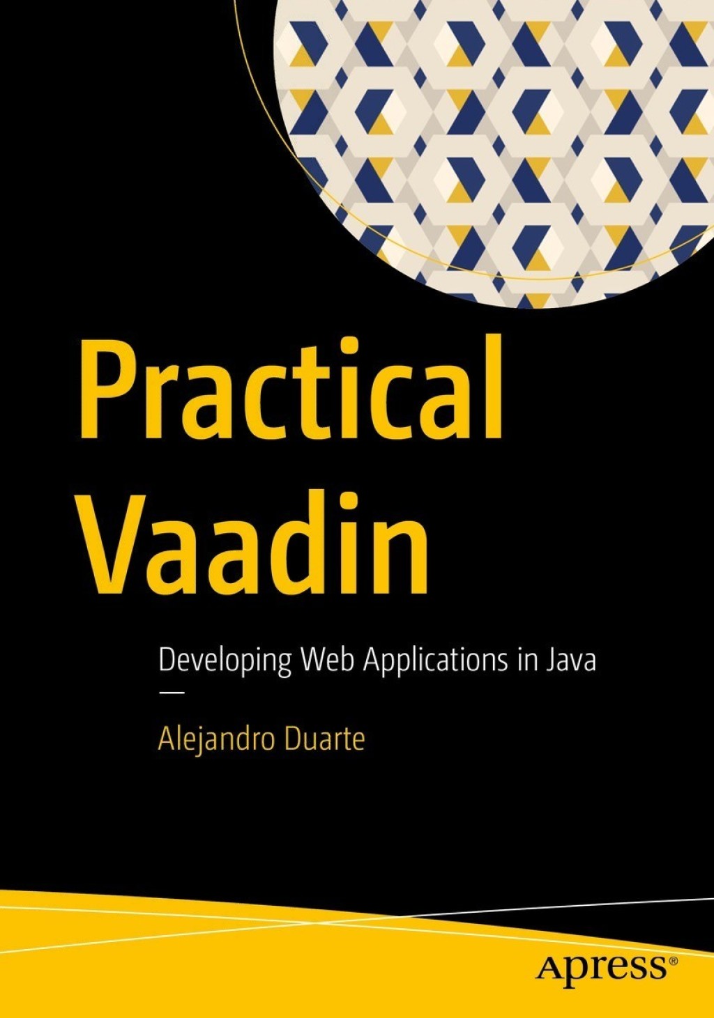 Practical Vaadin Developing Web Applications in Java  â€“ PDF/EPUB Version Downloadable