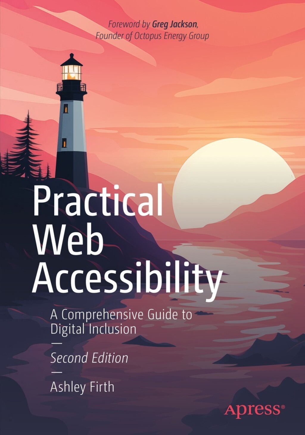 Practical Web Accessibility A Comprehensive Guide to Digital Inclusion 2nd Edition â€“ PDF/EPUB Version Downloadable