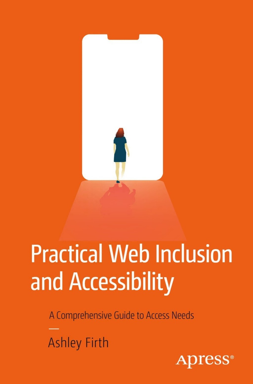 Practical Web Inclusion and Accessibility A Comprehensive Guide to Access Needs  â€“ PDF/EPUB Version Downloadable