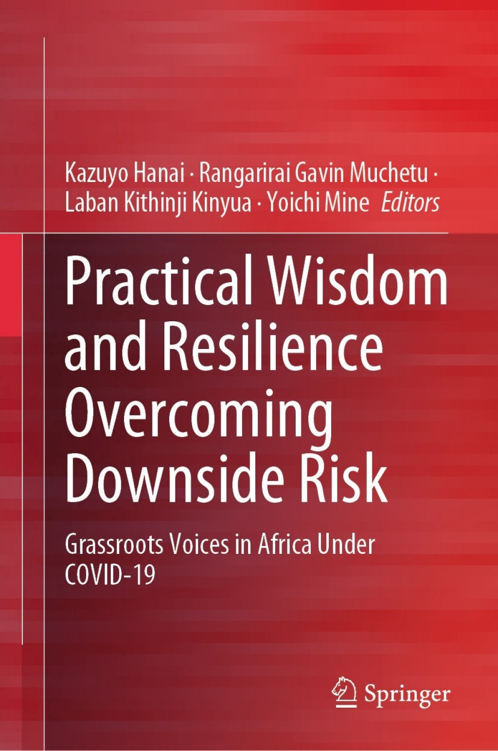 Practical Wisdom and Resilience Overcoming Downside Risk Grassroots Voices in Africa Under COVID-19  â€“ PDF/EPUB Version Downloadable