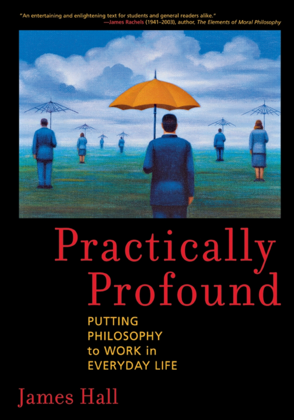Practically Profound Putting Philosophy to Work in Everyday Life 1st Edition â€“ PDF/EPUB Version Downloadable
