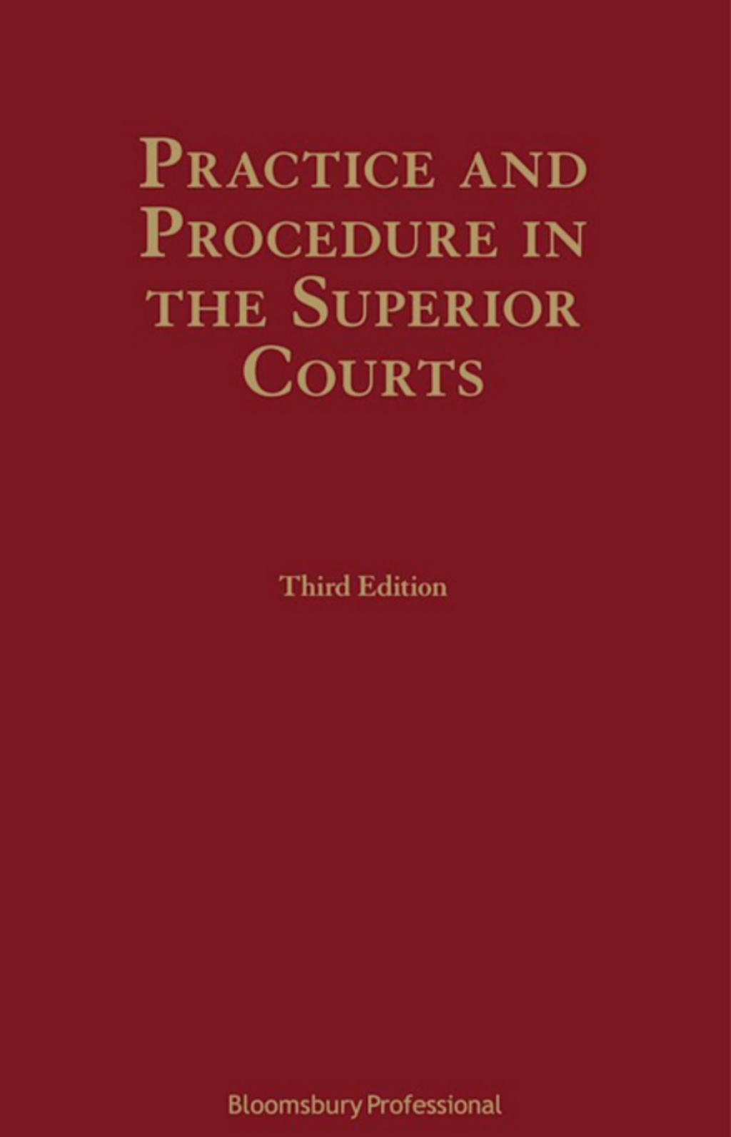 Practice and Procedure in the Superior Courts 3rd Edition – PDF/EPUB Version Downloadable