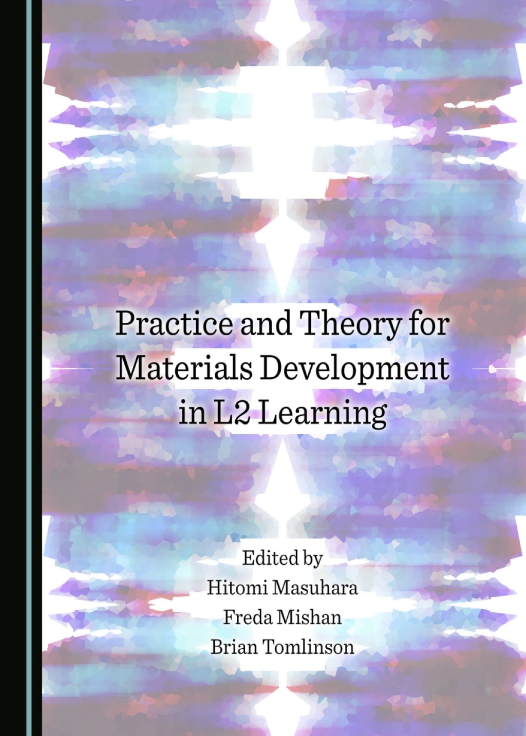 Practice and Theory for Materials Development in L2 Learning 1st Edition â€“ PDF/EPUB Version Downloadable